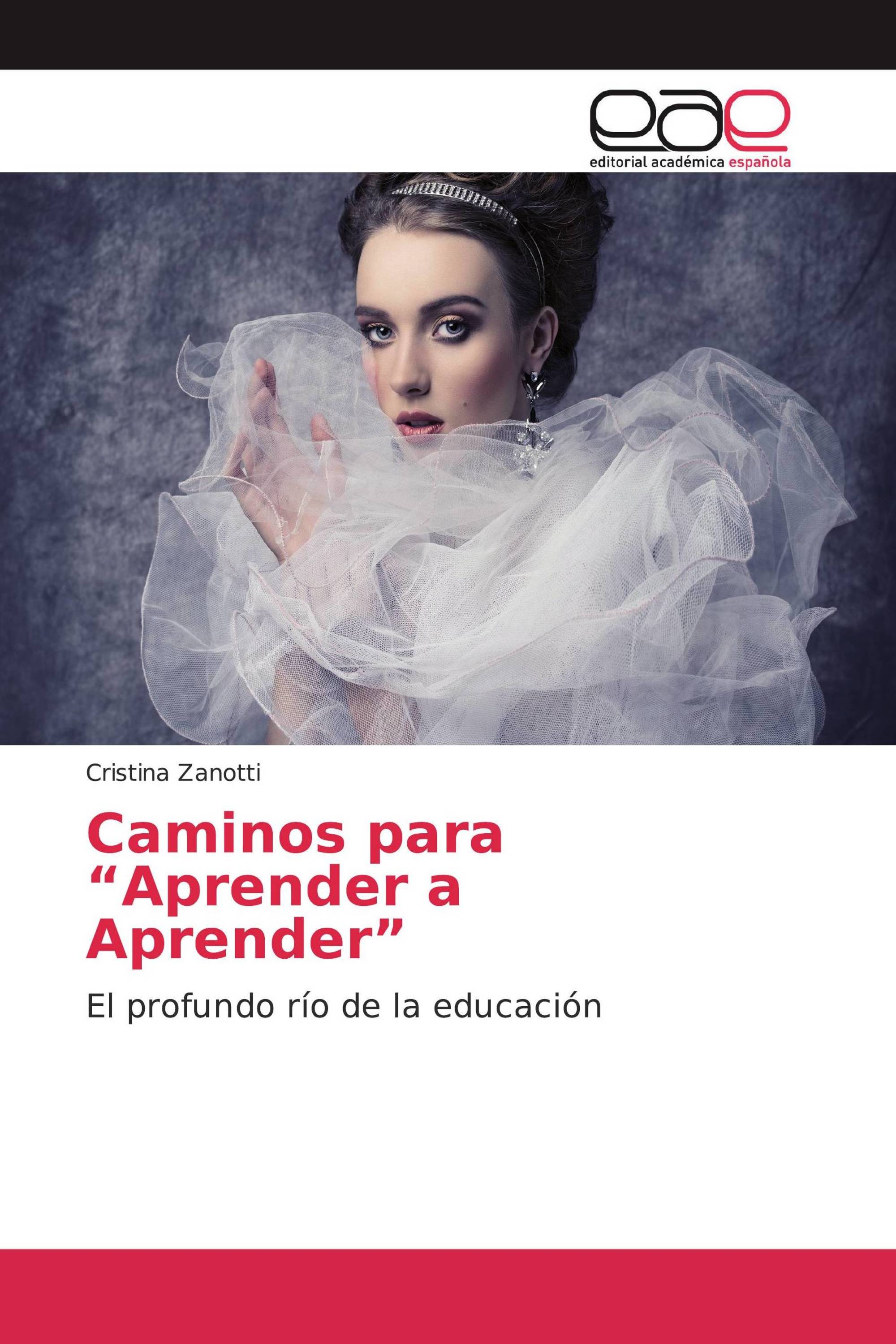 Caminos para “Aprender a Aprender”