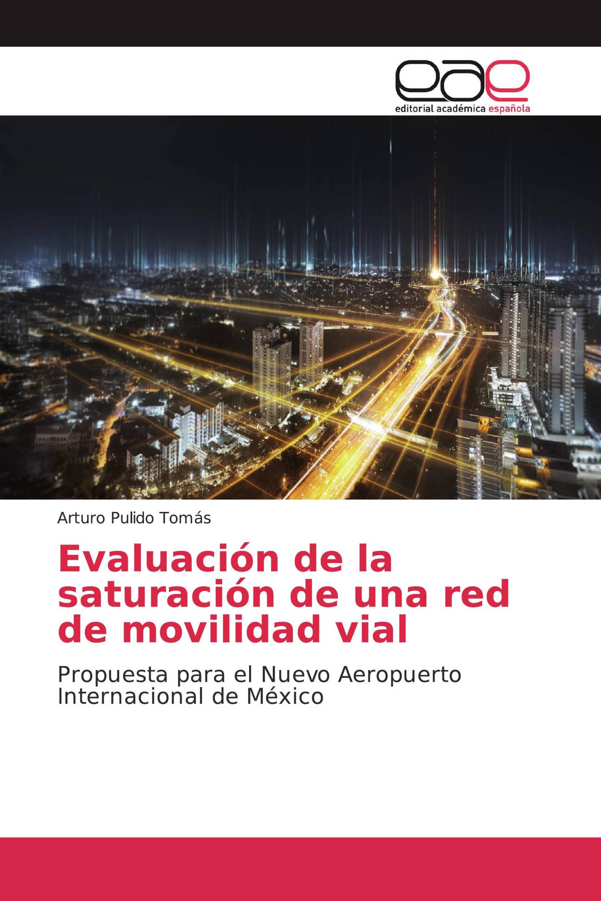 Evaluación de la saturación de una red de movilidad vial