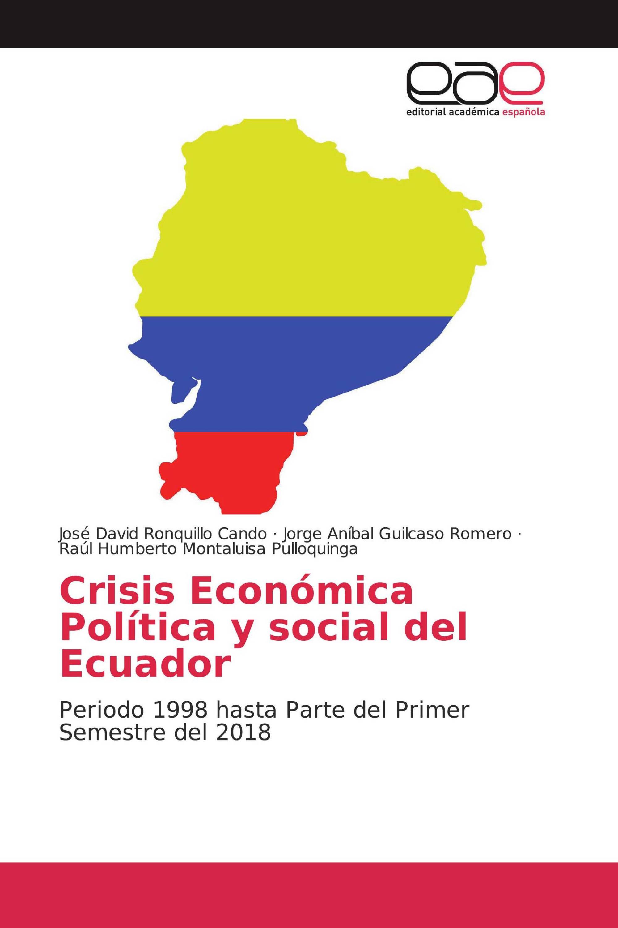 Crisis Económica Política y social del Ecuador