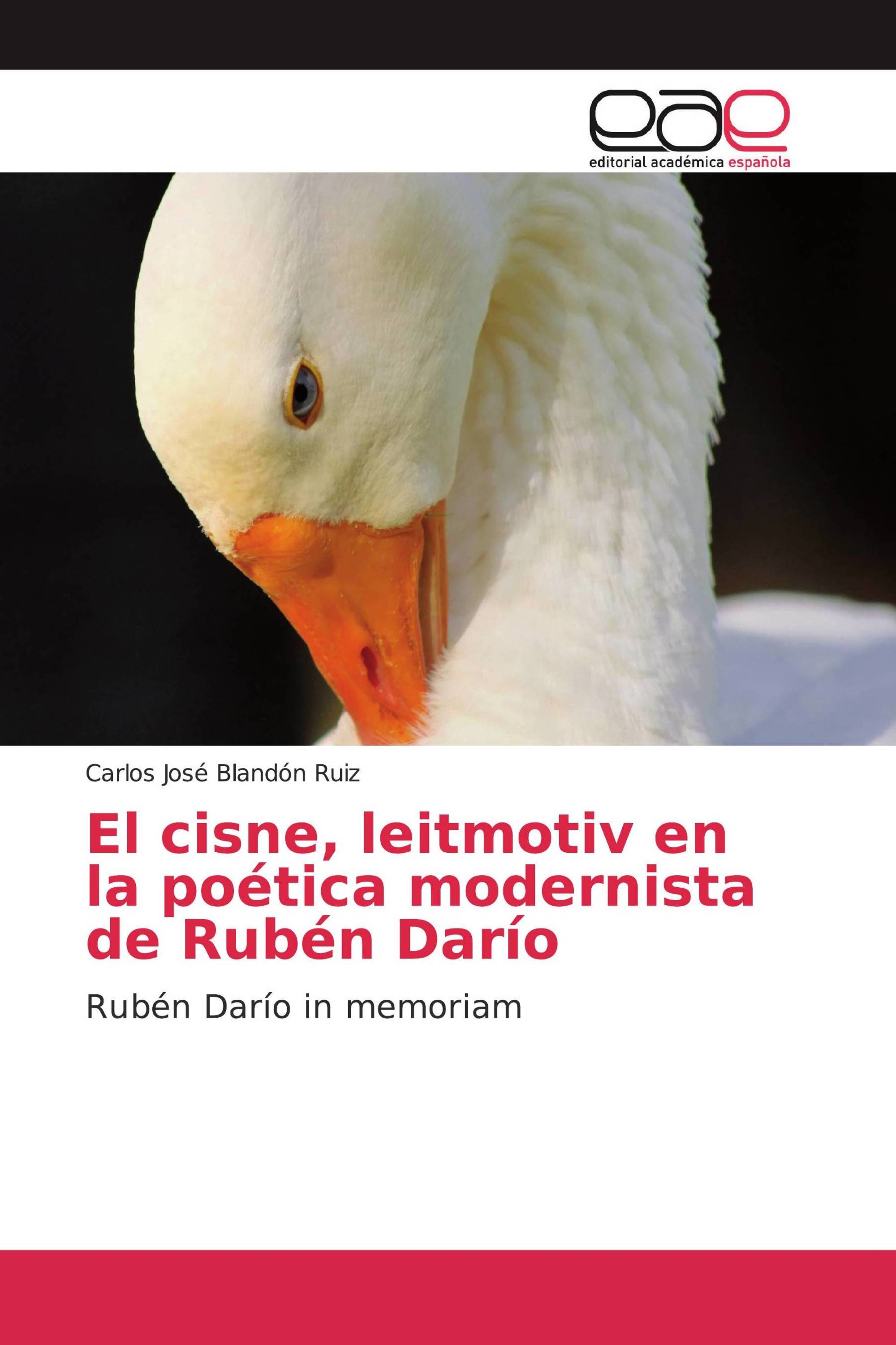 El cisne, leitmotiv en la poética modernistade Rubén Darío