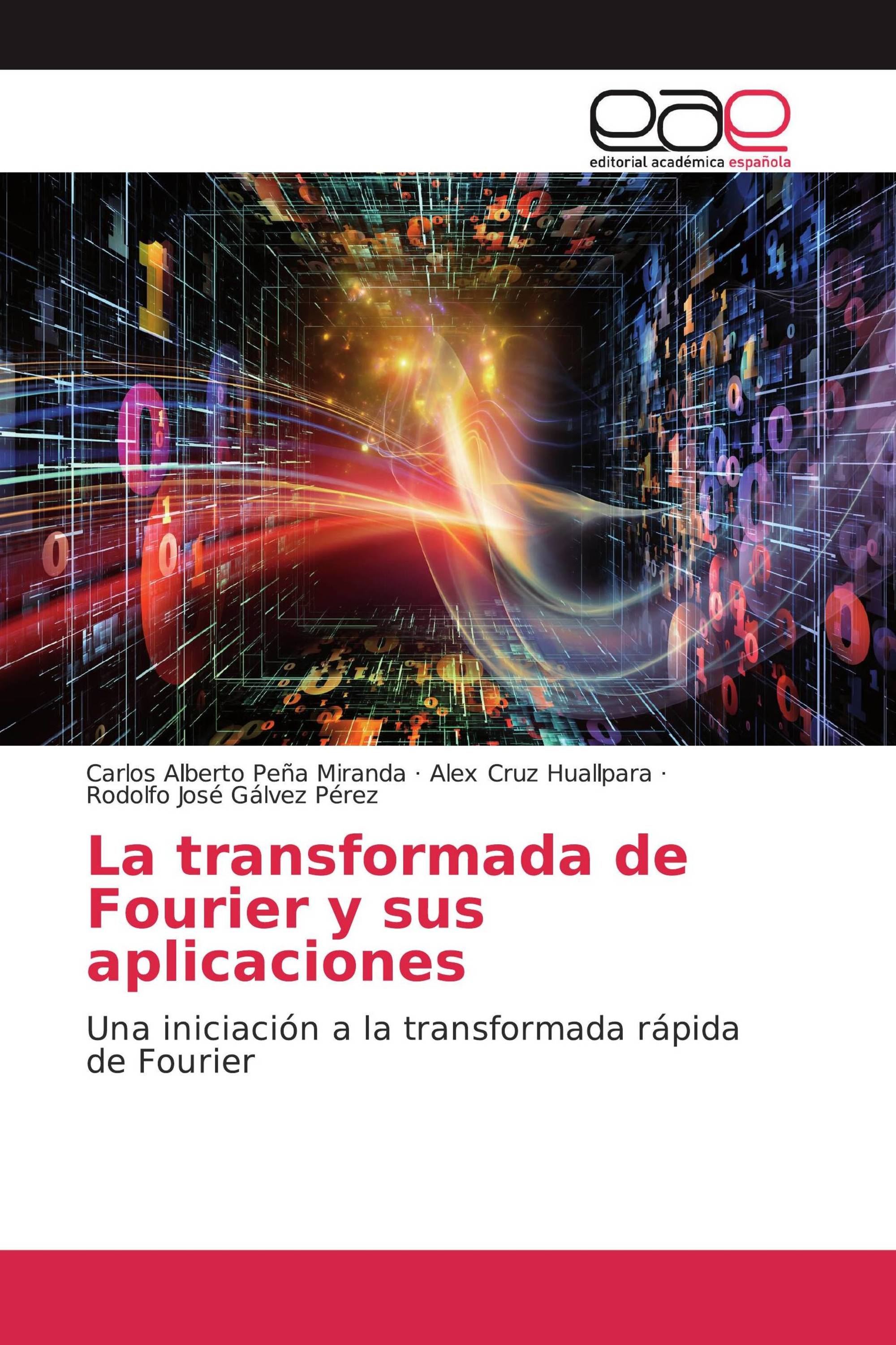 La transformada de Fourier y sus aplicaciones