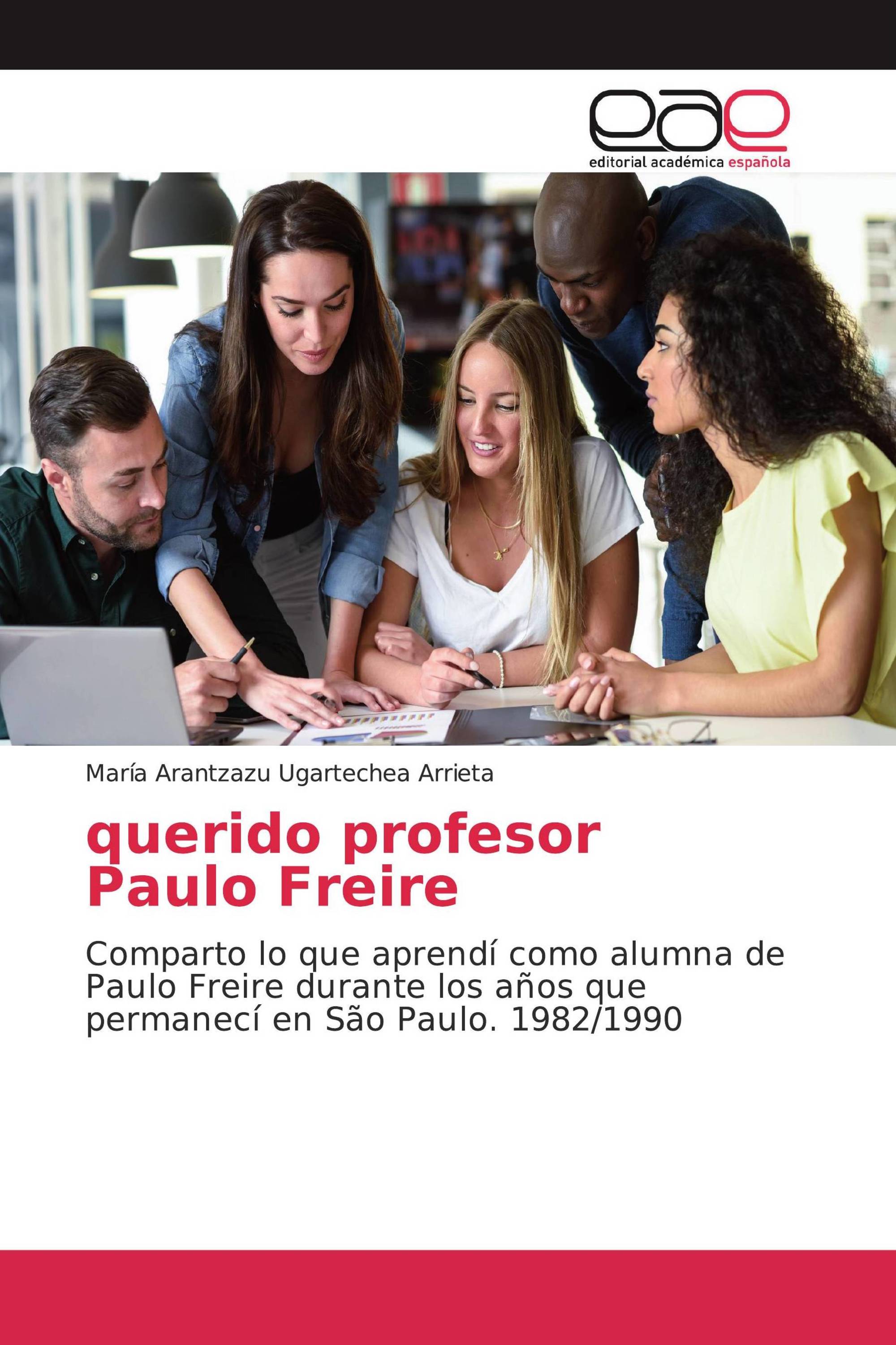 querido profesor Paulo Freire