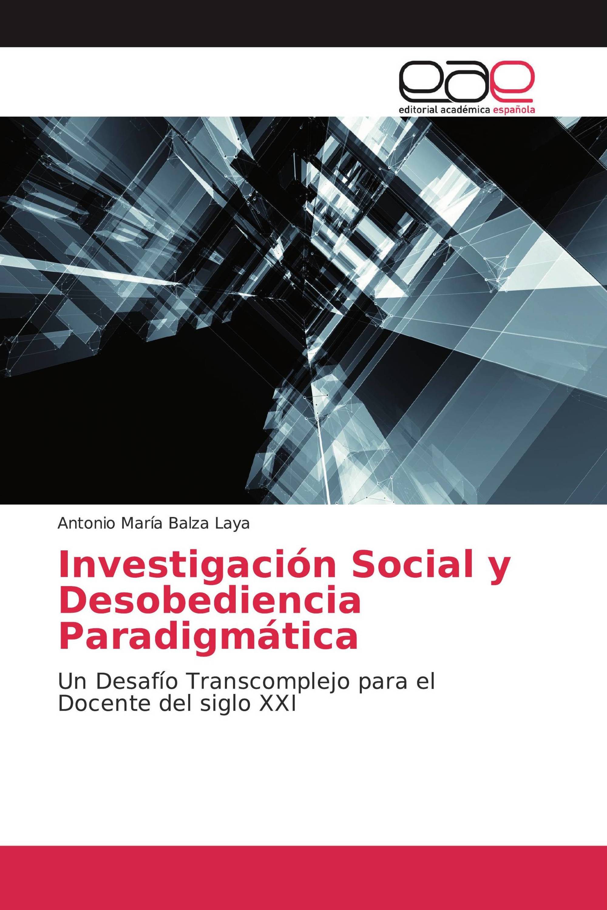 Investigación Social y Desobediencia Paradigmática