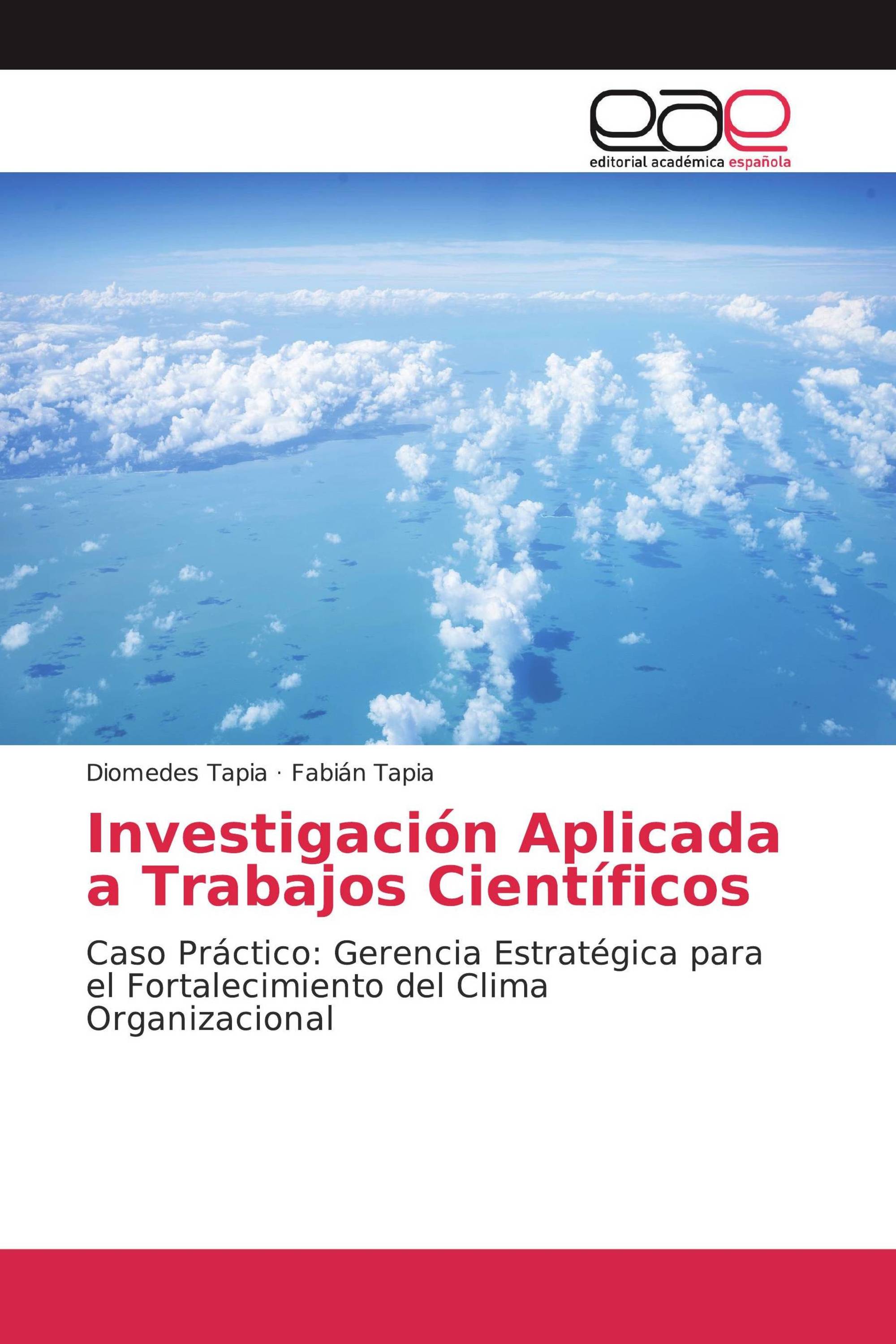 Investigación Aplicada a Trabajos Científicos