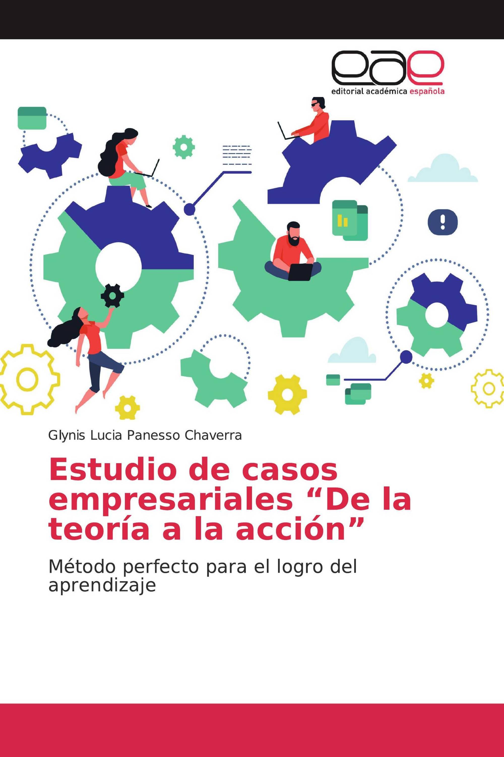 Estudio de casos empresariales “De la teoría a la acción”