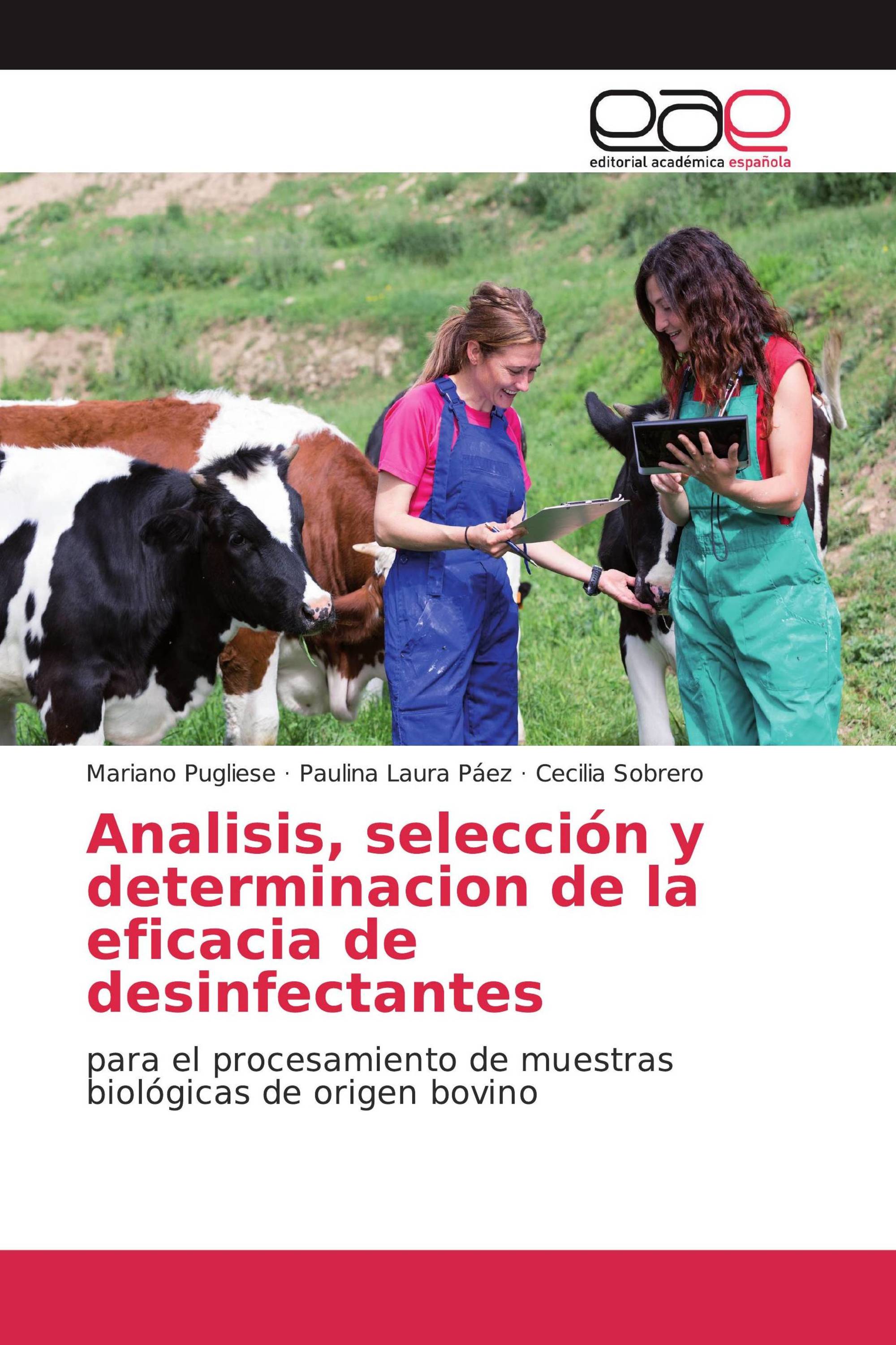 Analisis, selección y determinacion de la eficacia de desinfectantes