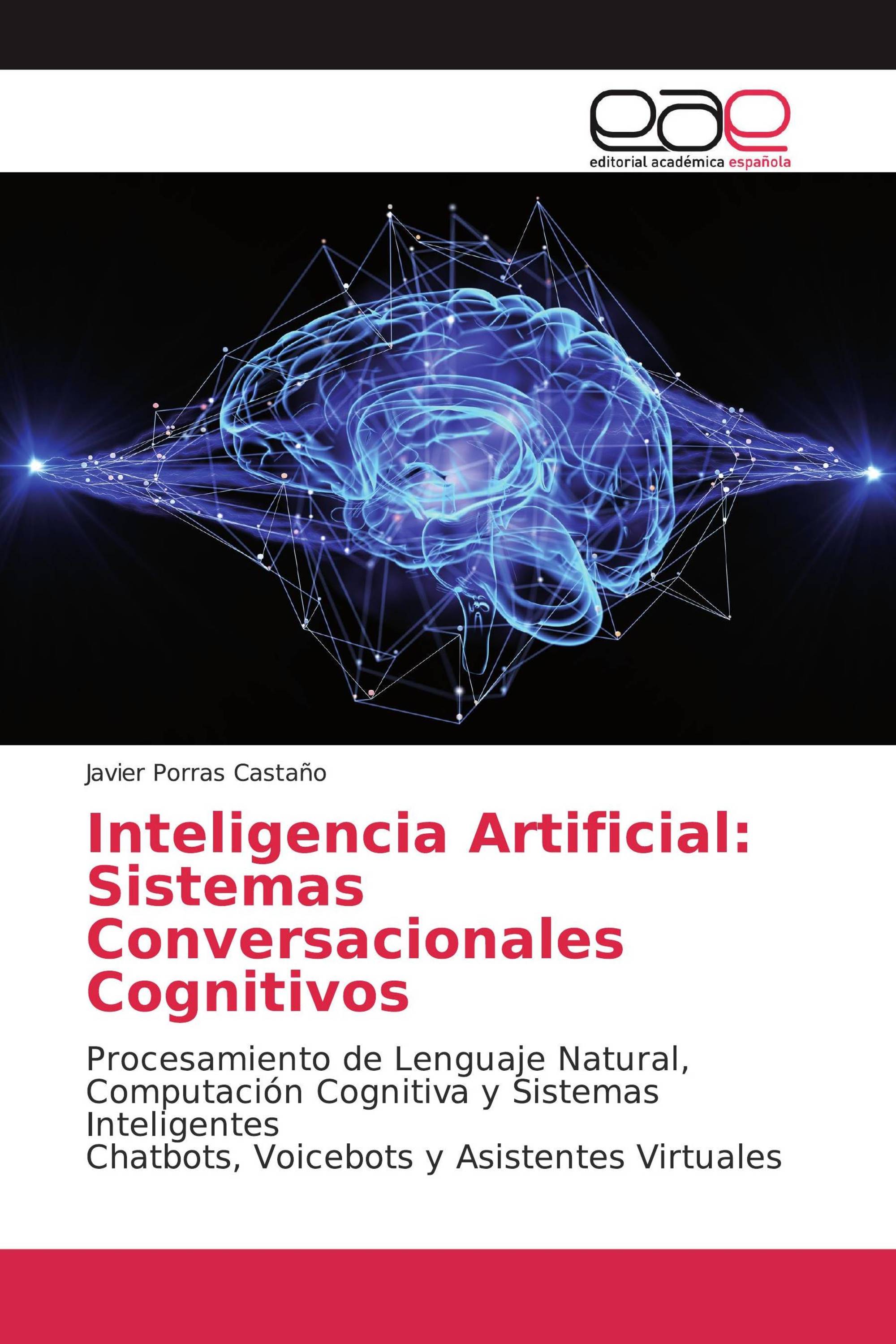 Inteligencia Artificial: Sistemas Conversacionales Cognitivos