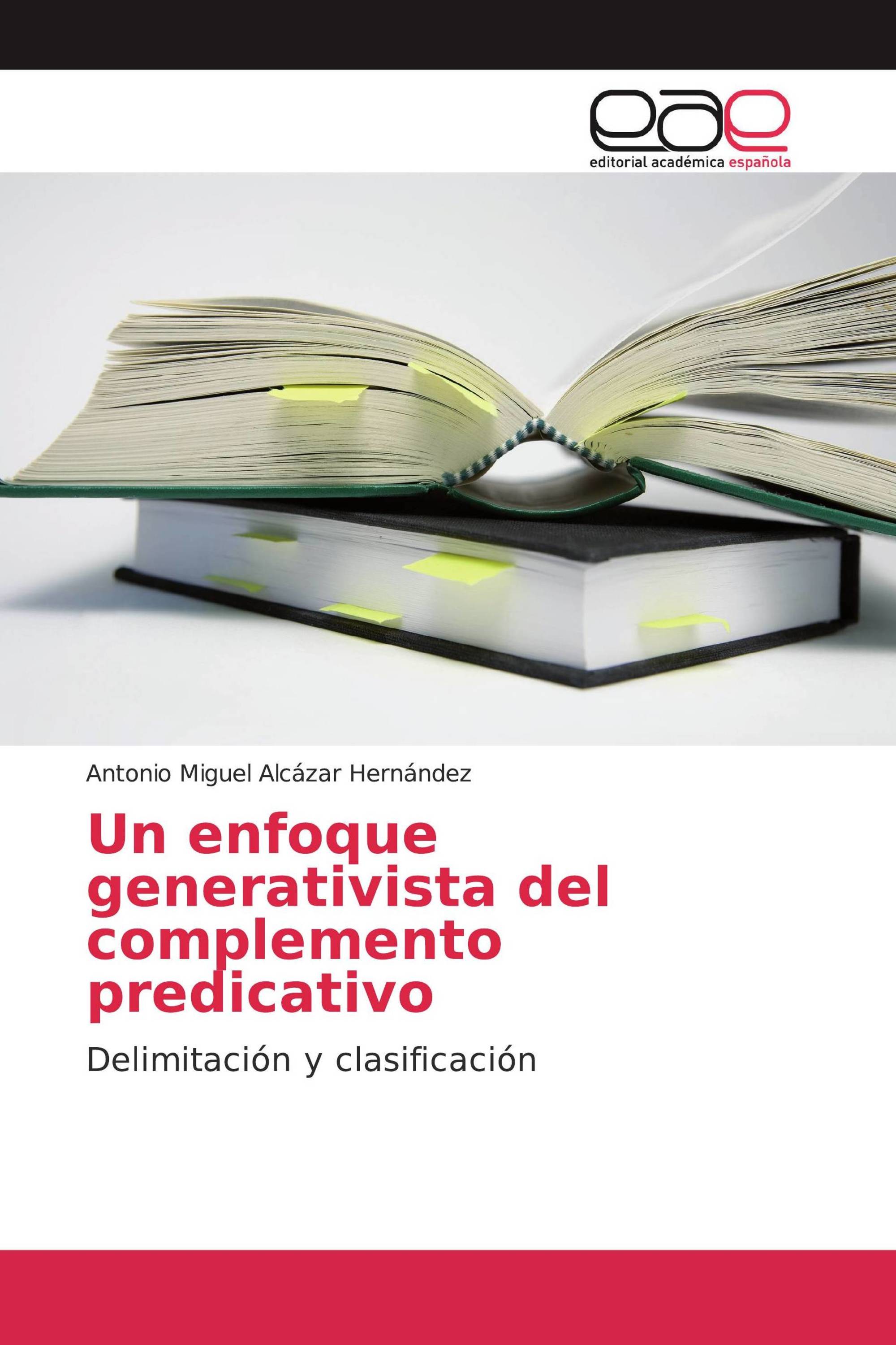 Un enfoque generativista del complemento predicativo