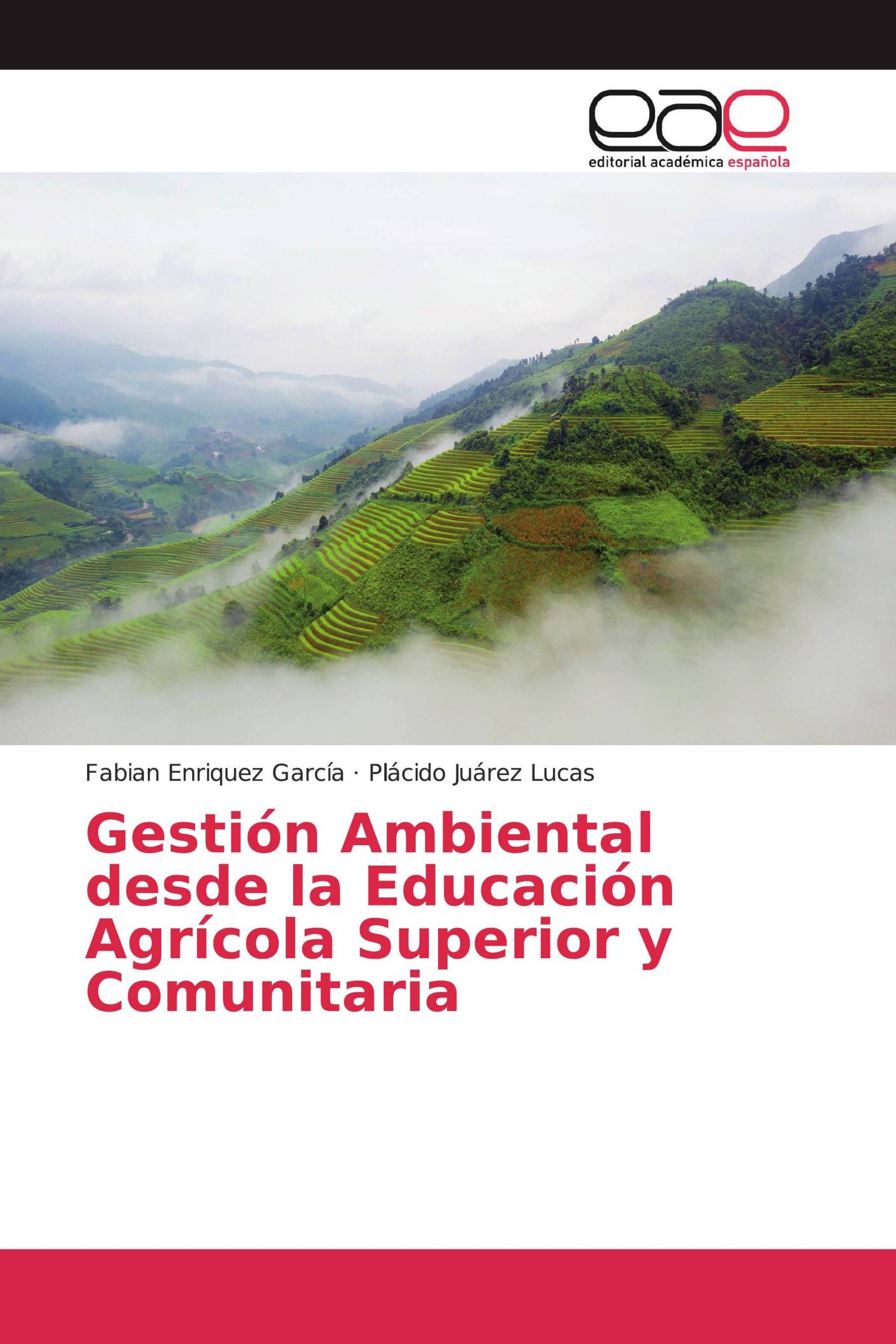 Gestión Ambiental desde la Educación Agrícola Superior y Comunitaria