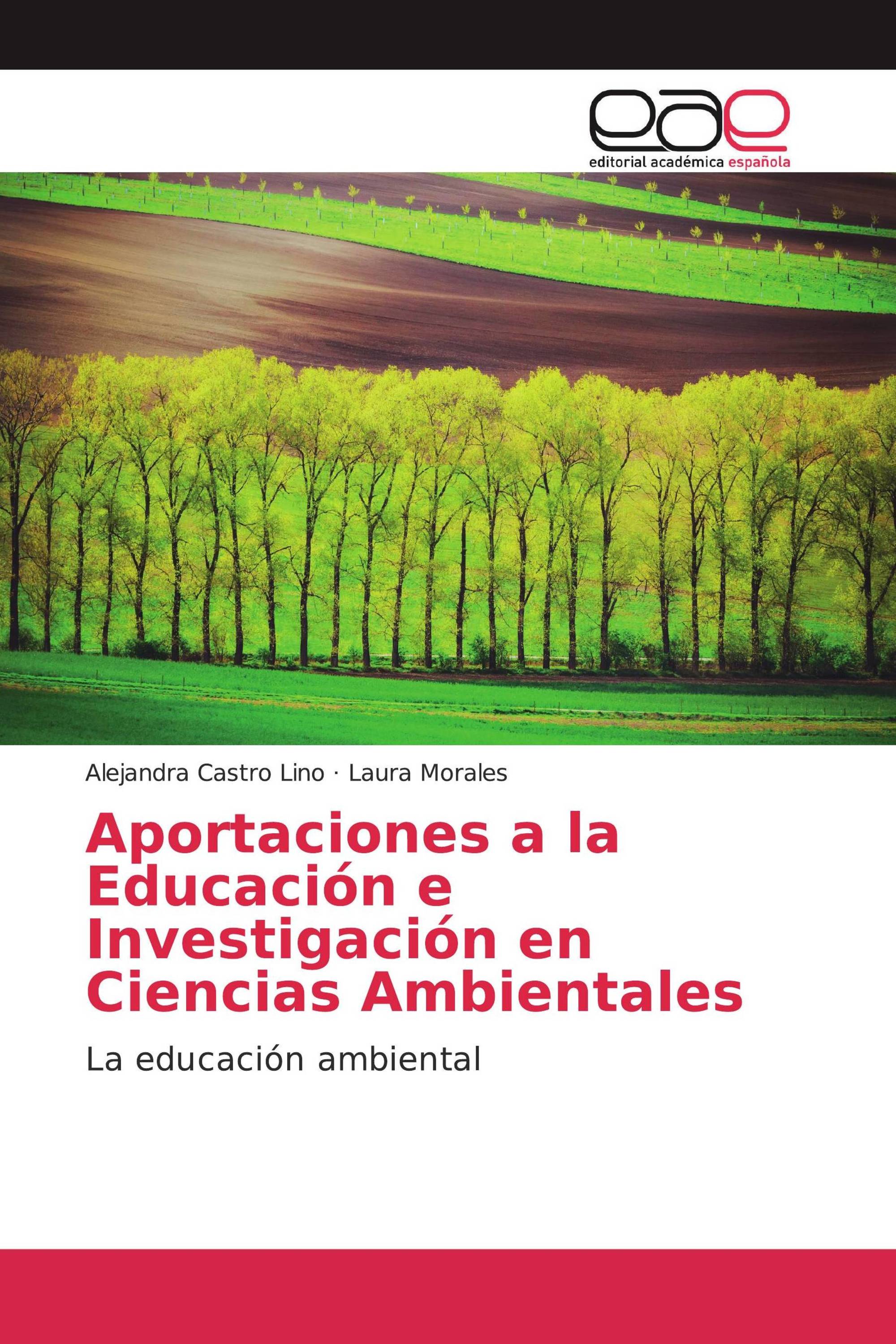 Aportaciones a la Educación e Investigación en Ciencias Ambientales