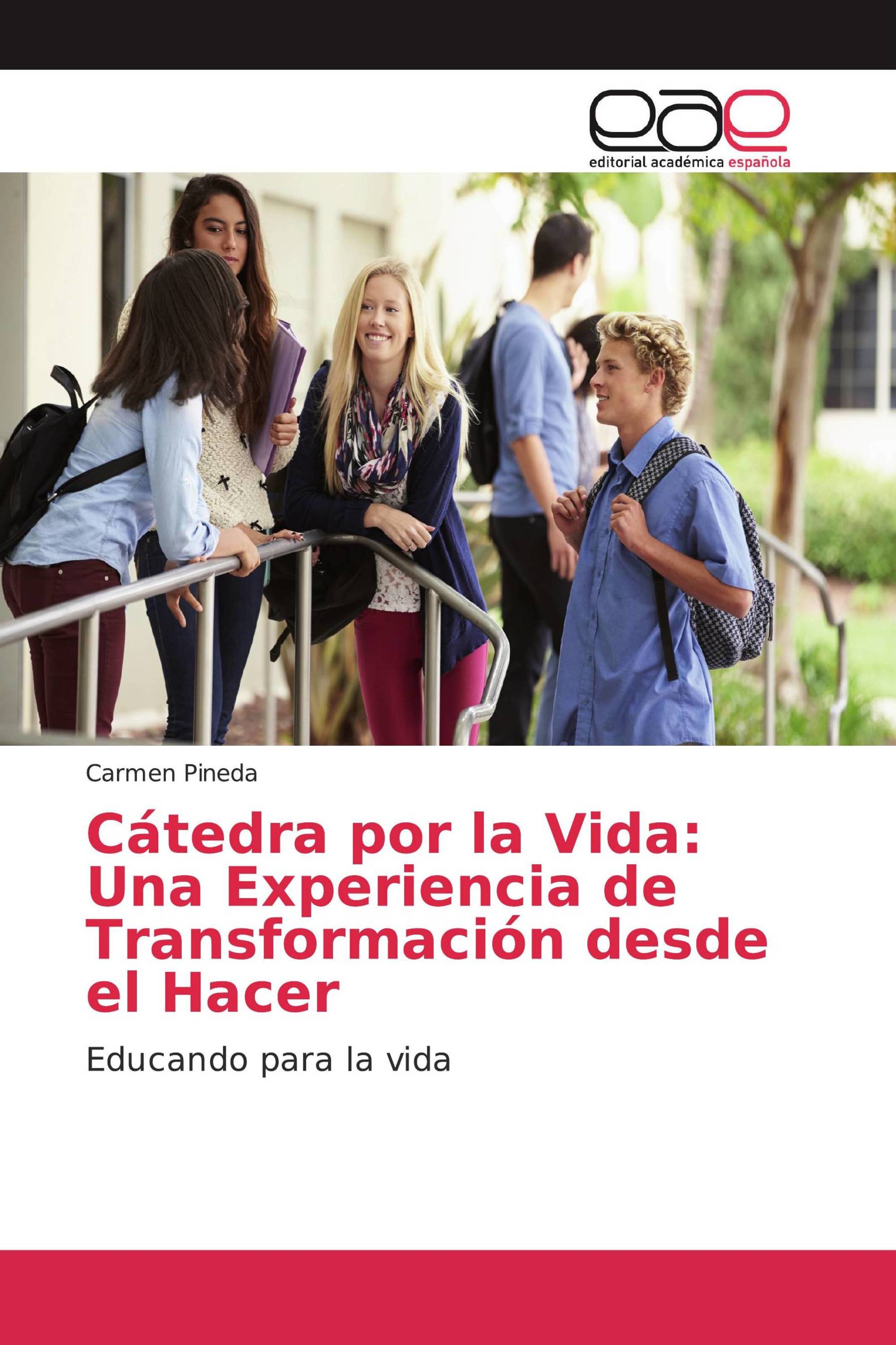 Cátedra por la Vida: Una Experiencia de Transformación desde el Hacer