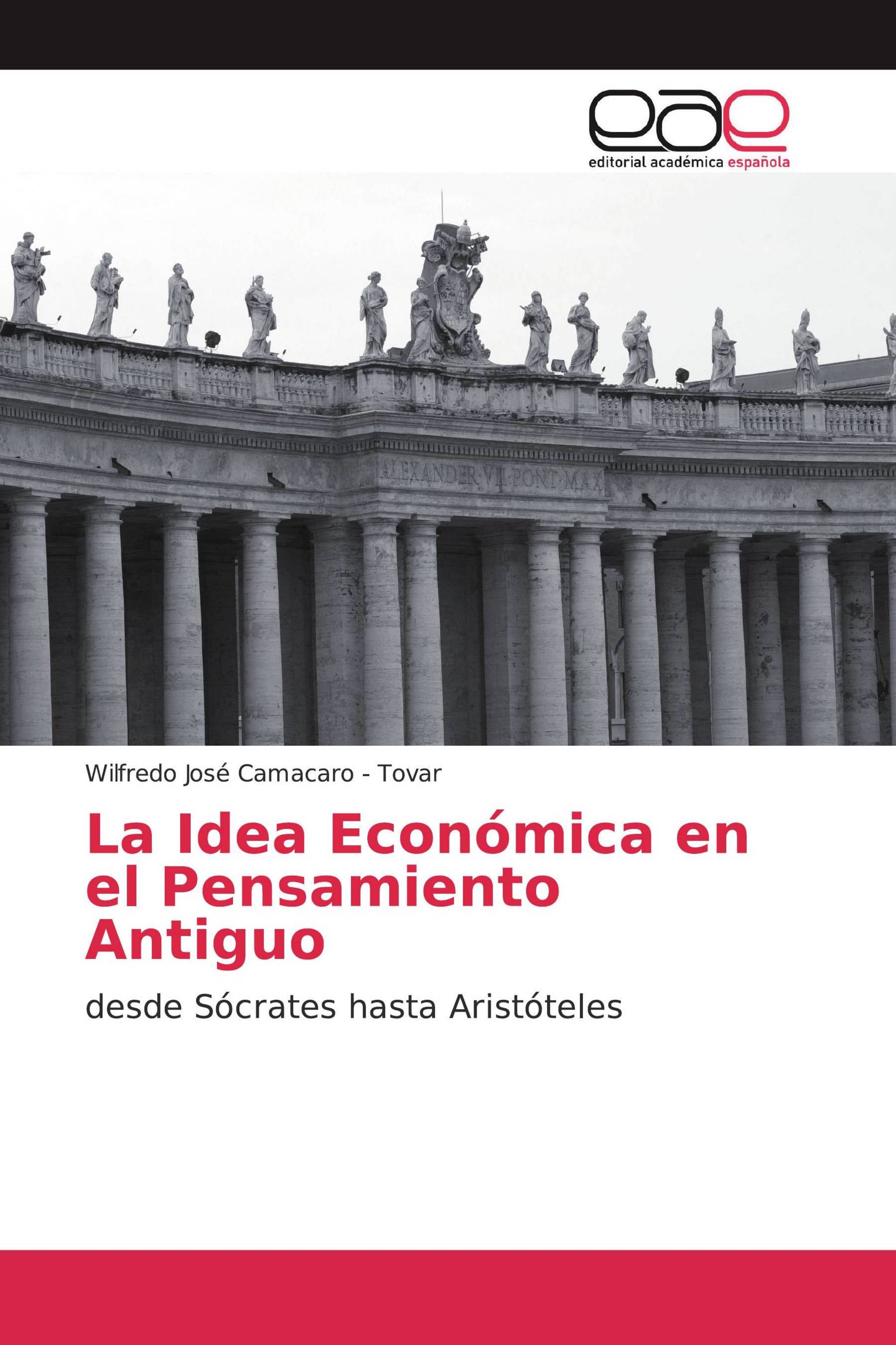 La Idea Económica en el Pensamiento Antiguo