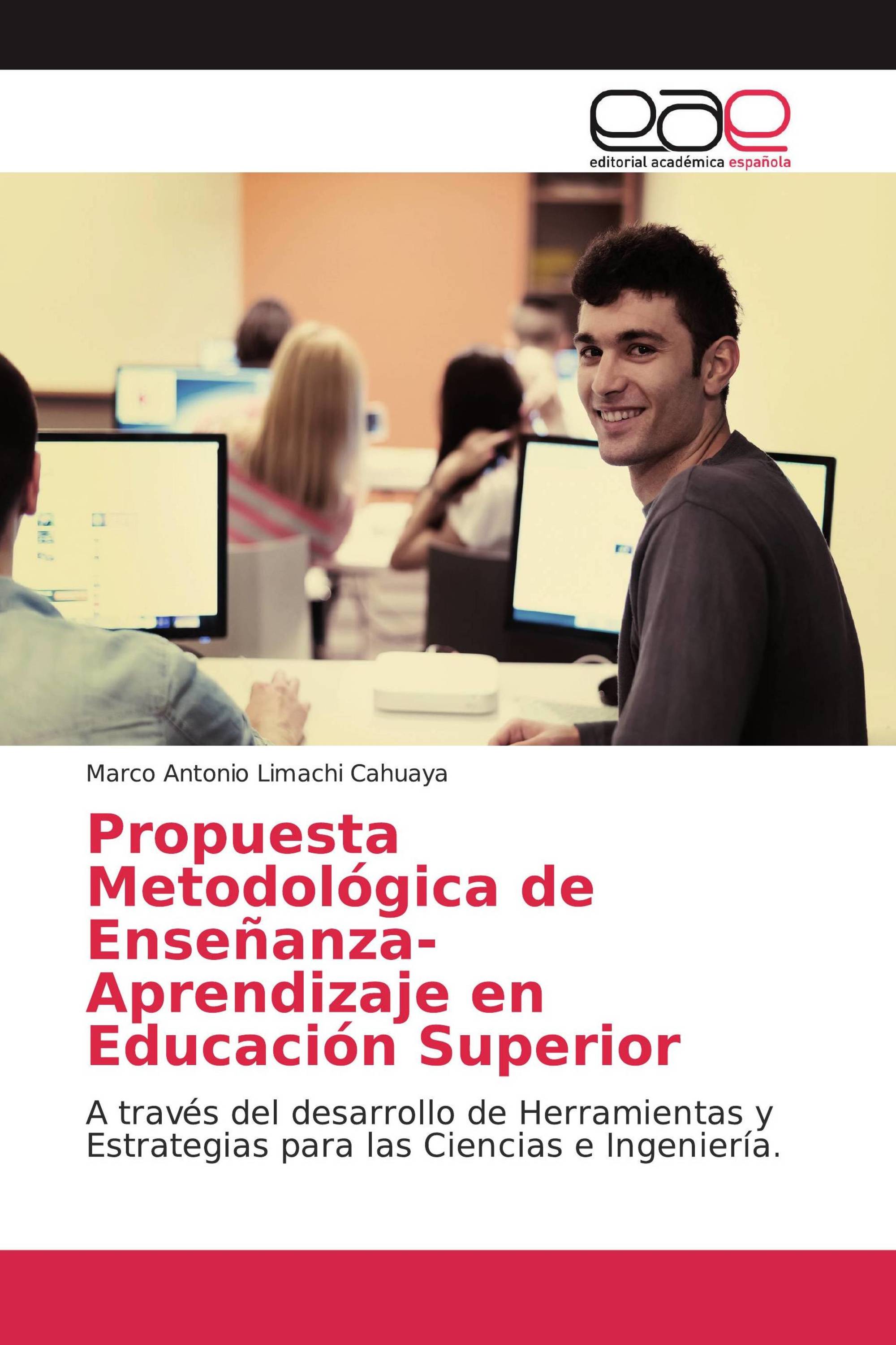 Propuesta Metodológica de Enseñanza-Aprendizaje en Educación Superior