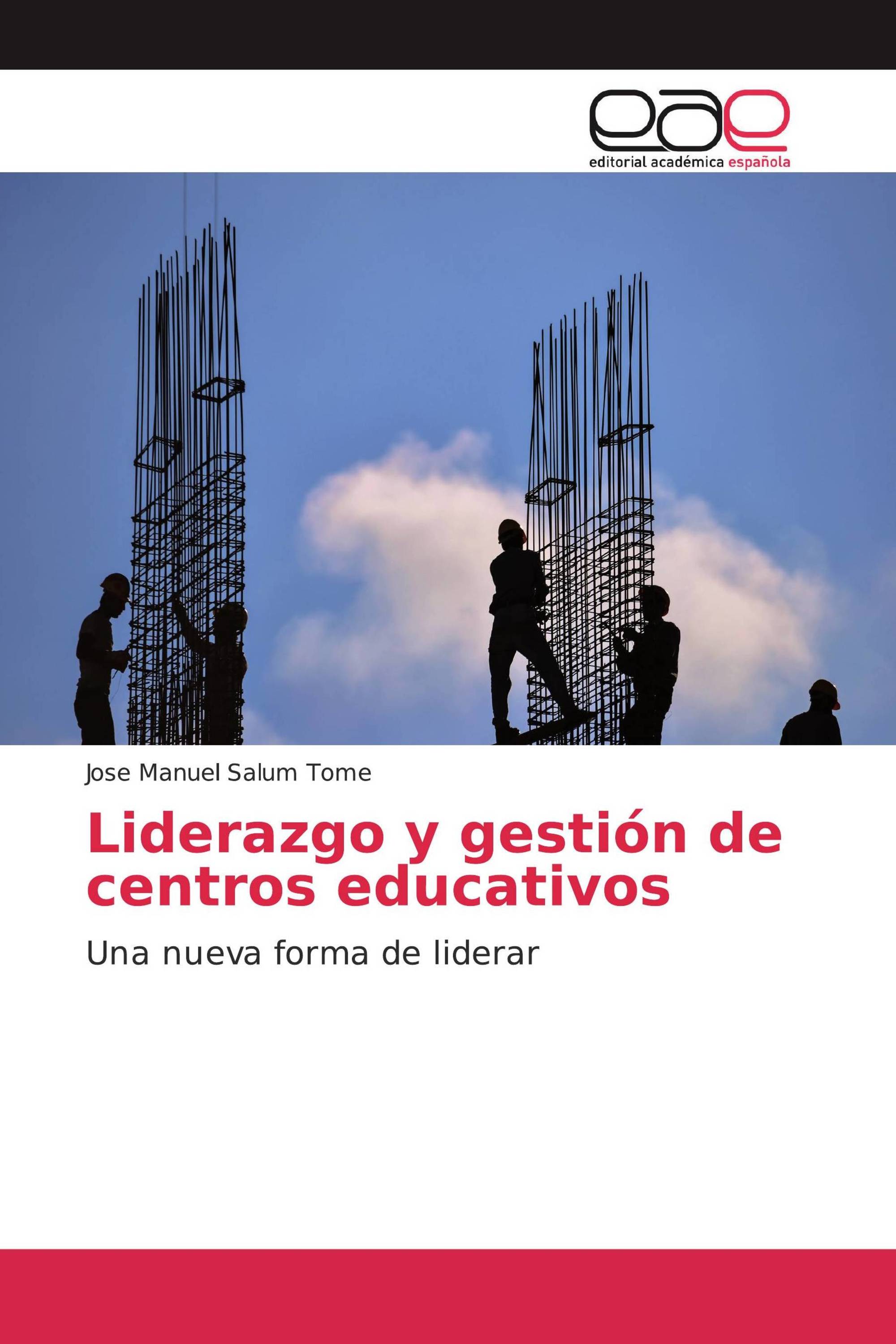 Liderazgo y gestión de centros educativos