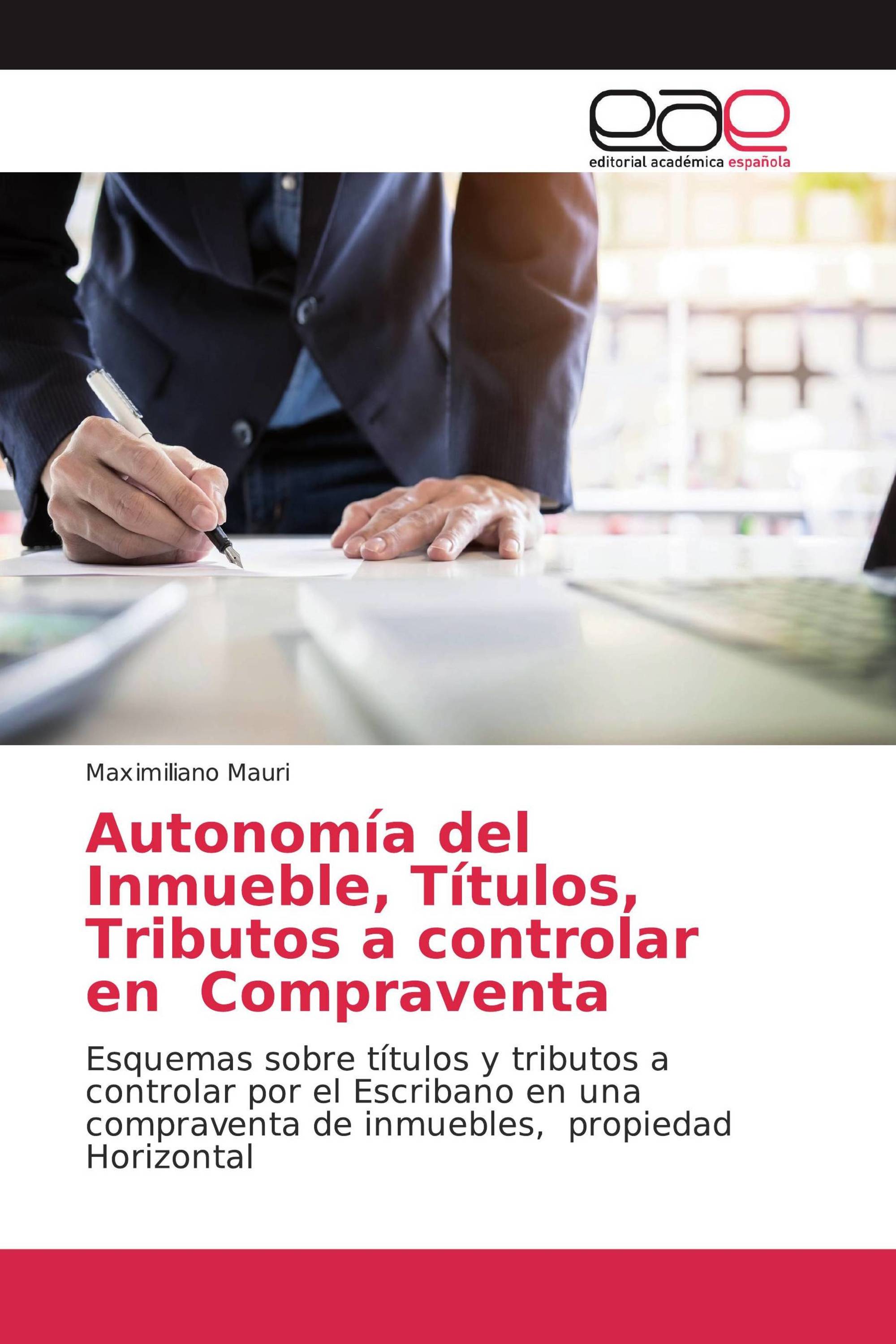 Autonomía del Inmueble, Títulos, Tributos a controlar en Compraventa