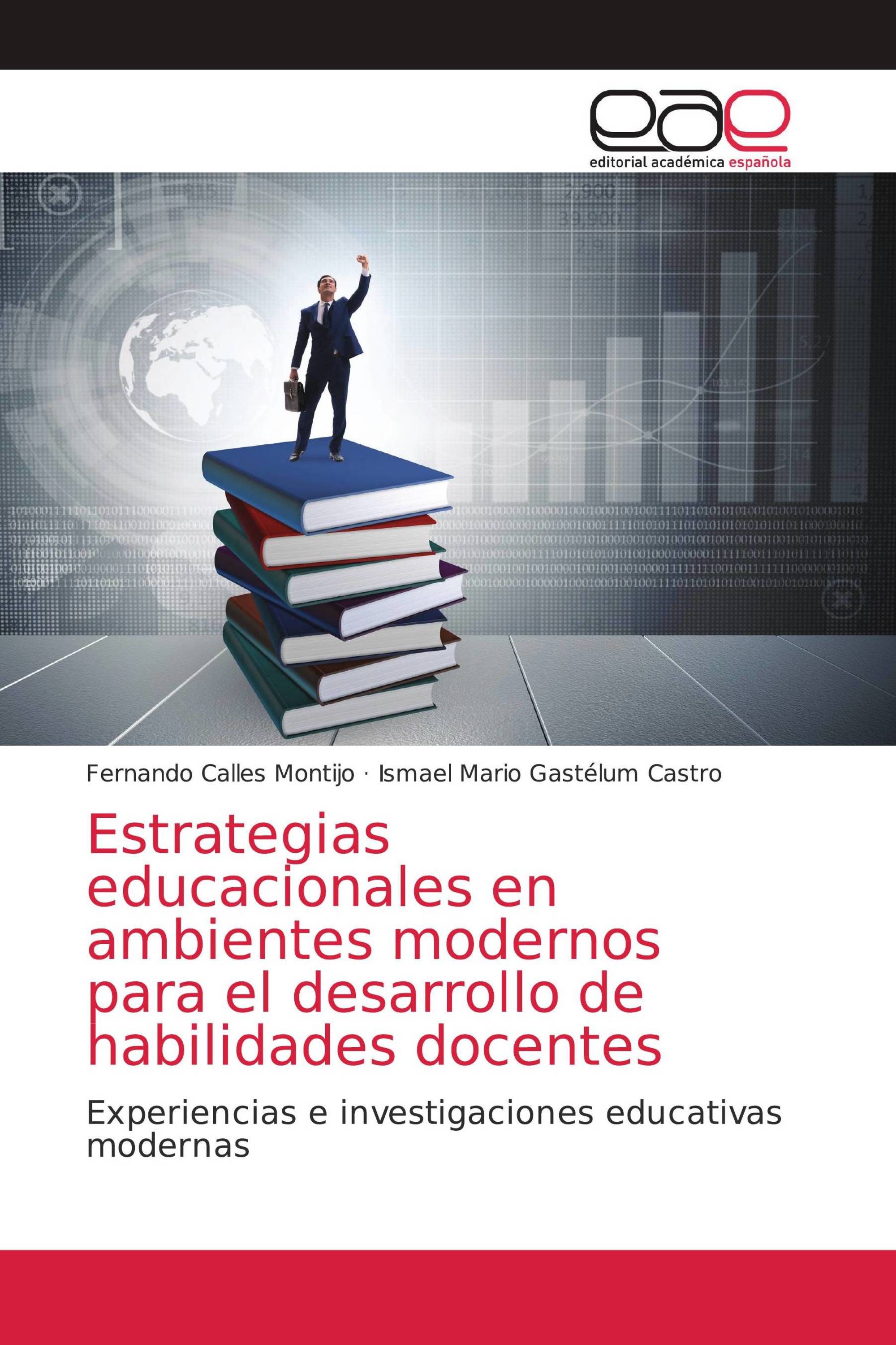 Estrategias educacionales en ambientes modernos para el desarrollo de habilidades docentes