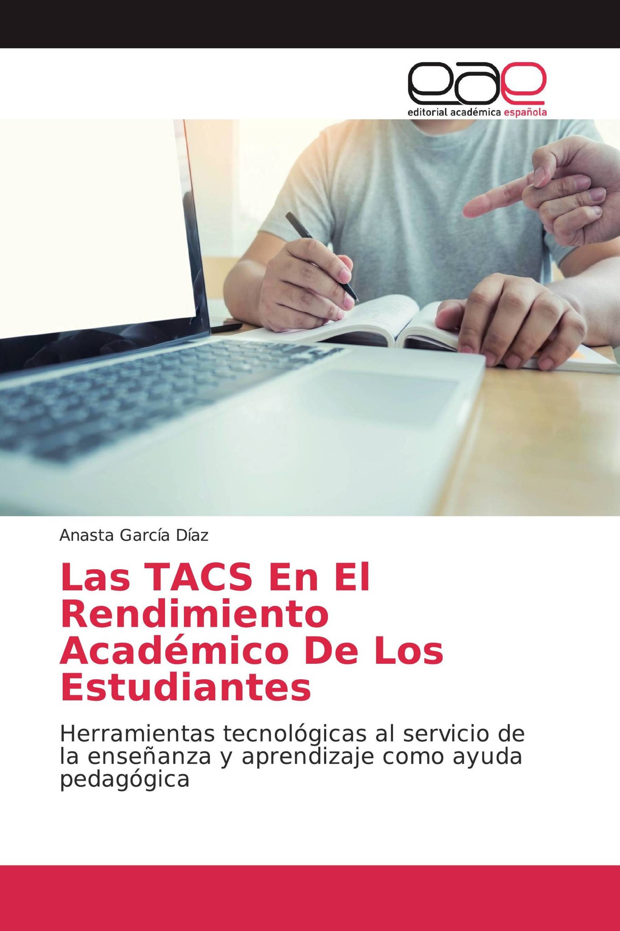 Las TACS En El Rendimiento Académico De Los Estudiantes