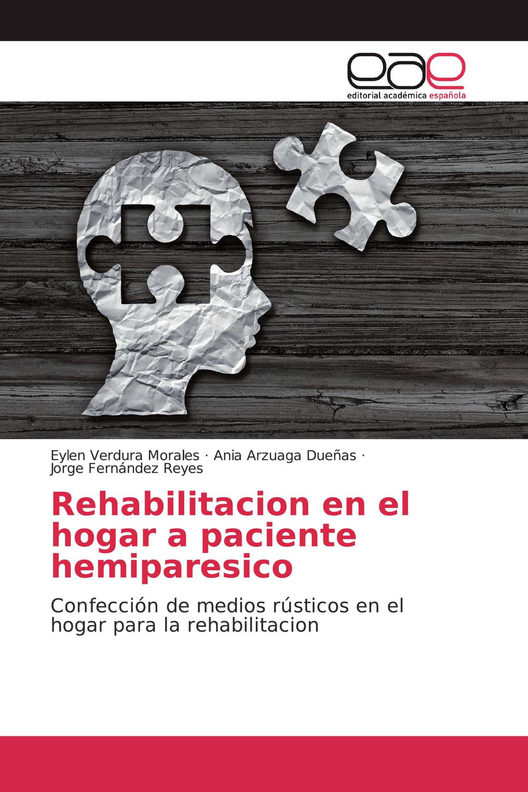 Rehabilitacion en el hogar a paciente hemiparesico