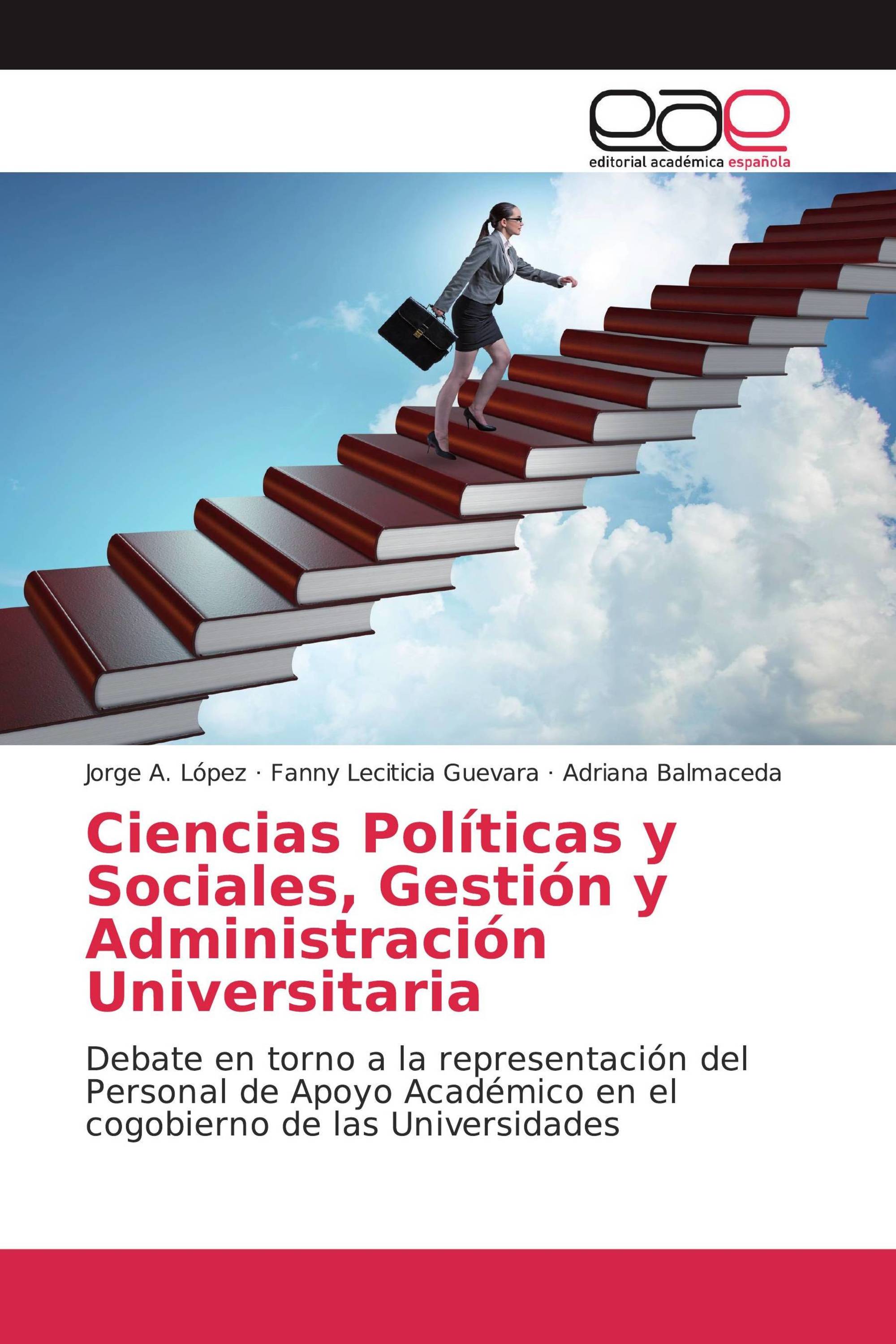 Ciencias Políticas y Sociales, Gestión y Administración Universitaria