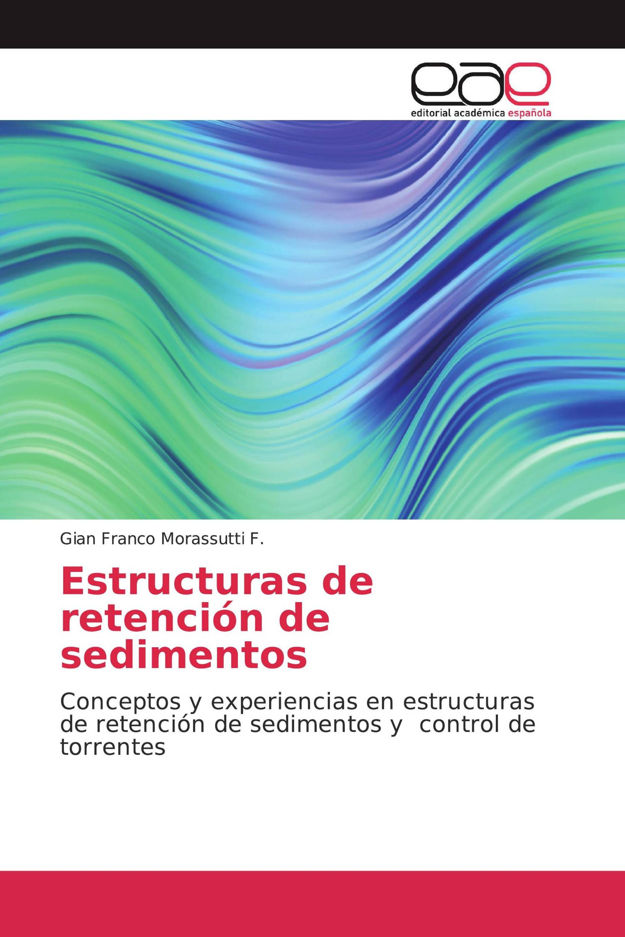 Estructuras de retención de sedimentos