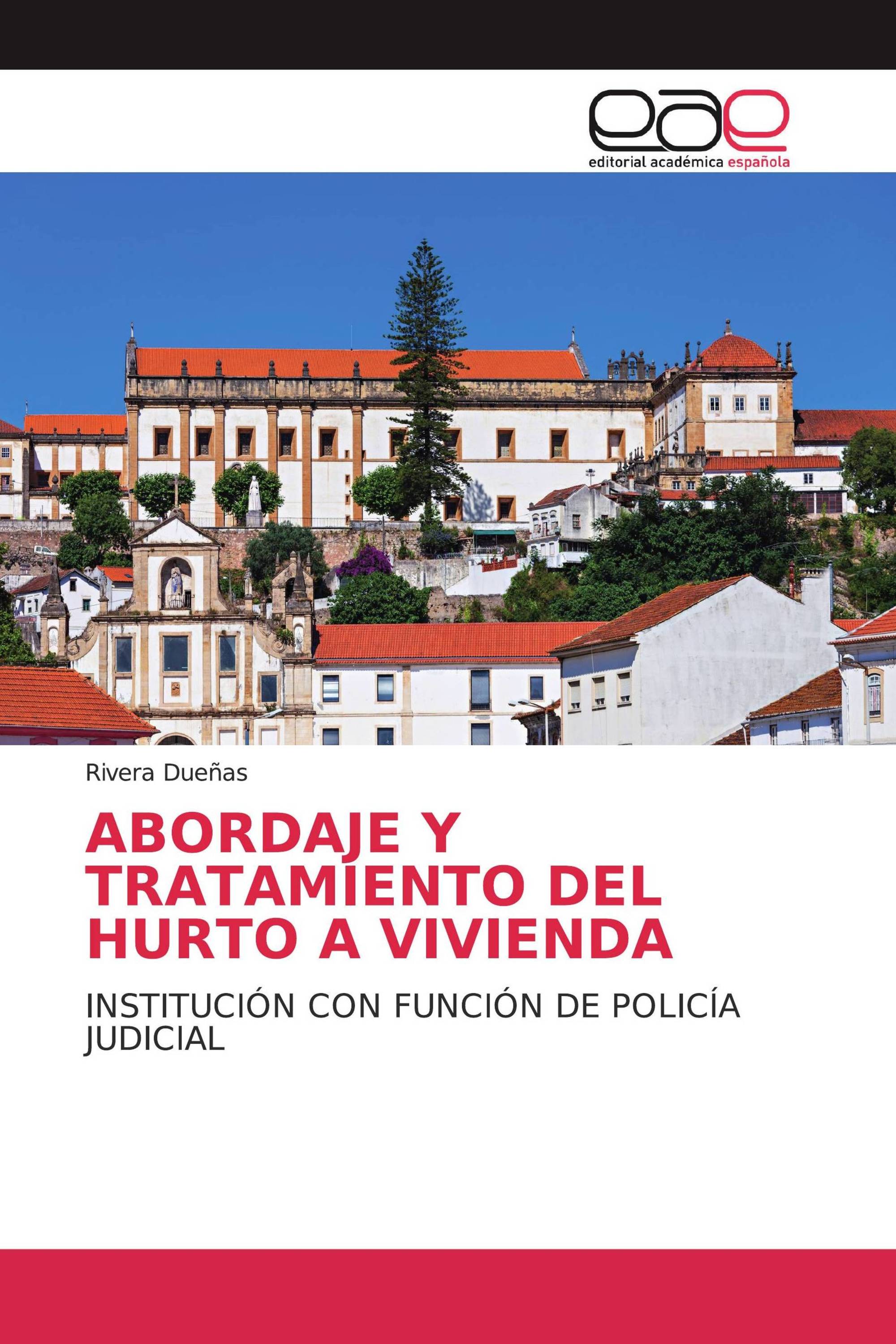 ABORDAJE Y TRATAMIENTO DEL HURTO A VIVIENDA