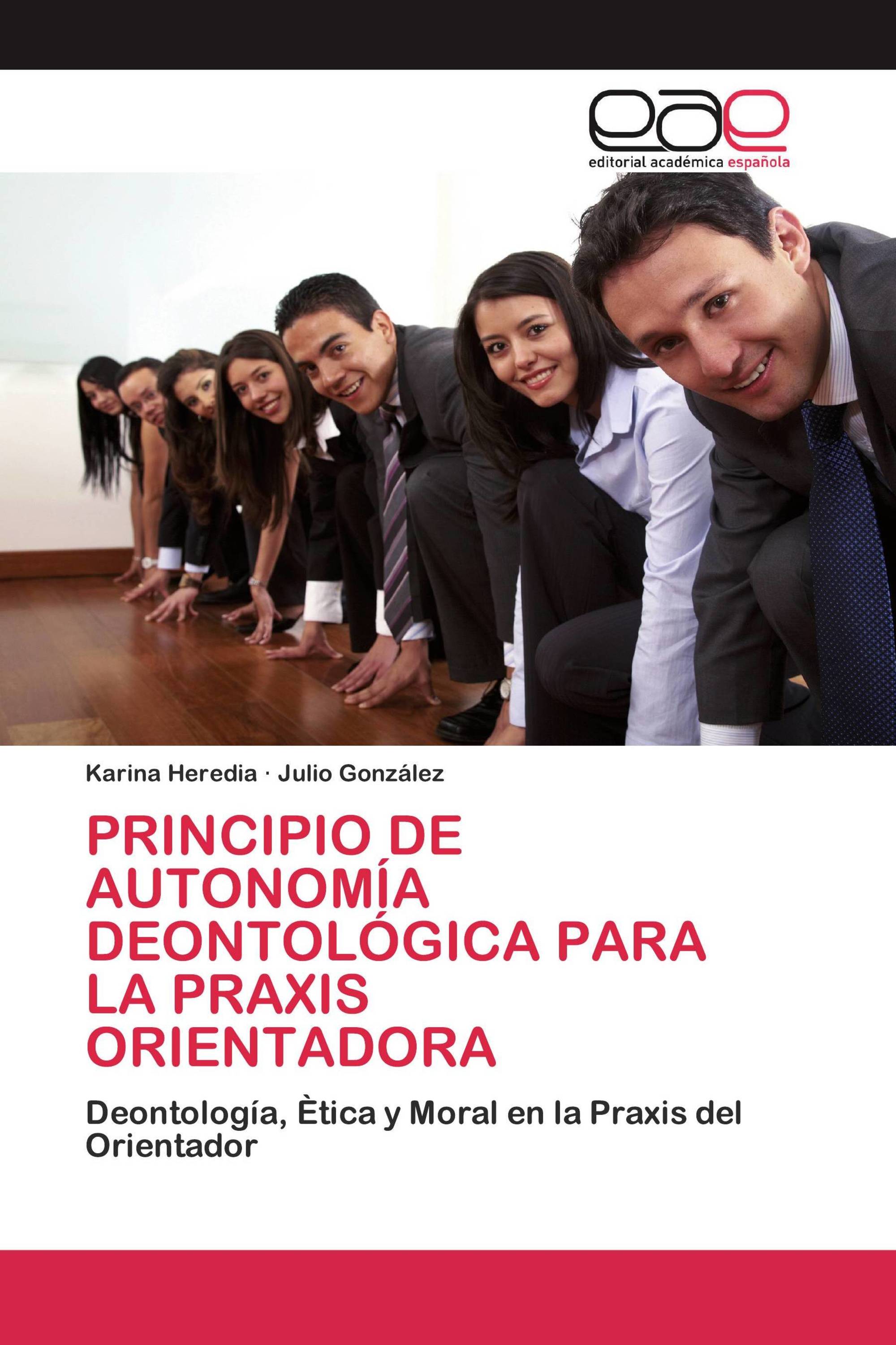 PRINCIPIO DE AUTONOMÍA DEONTOLÓGICA PARA LA PRAXIS ORIENTADORA