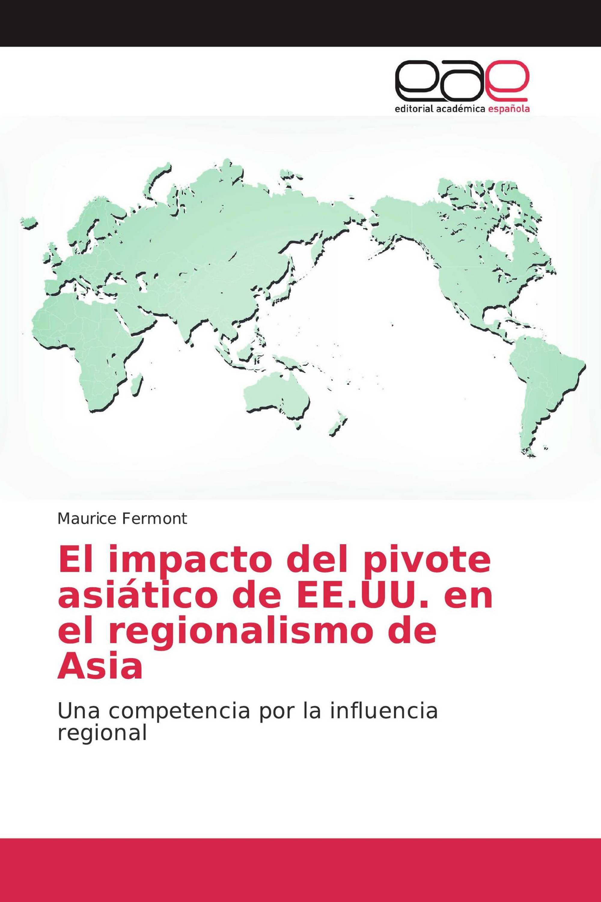 El impacto del pivote asiático de EE.UU. en el regionalismo de Asia