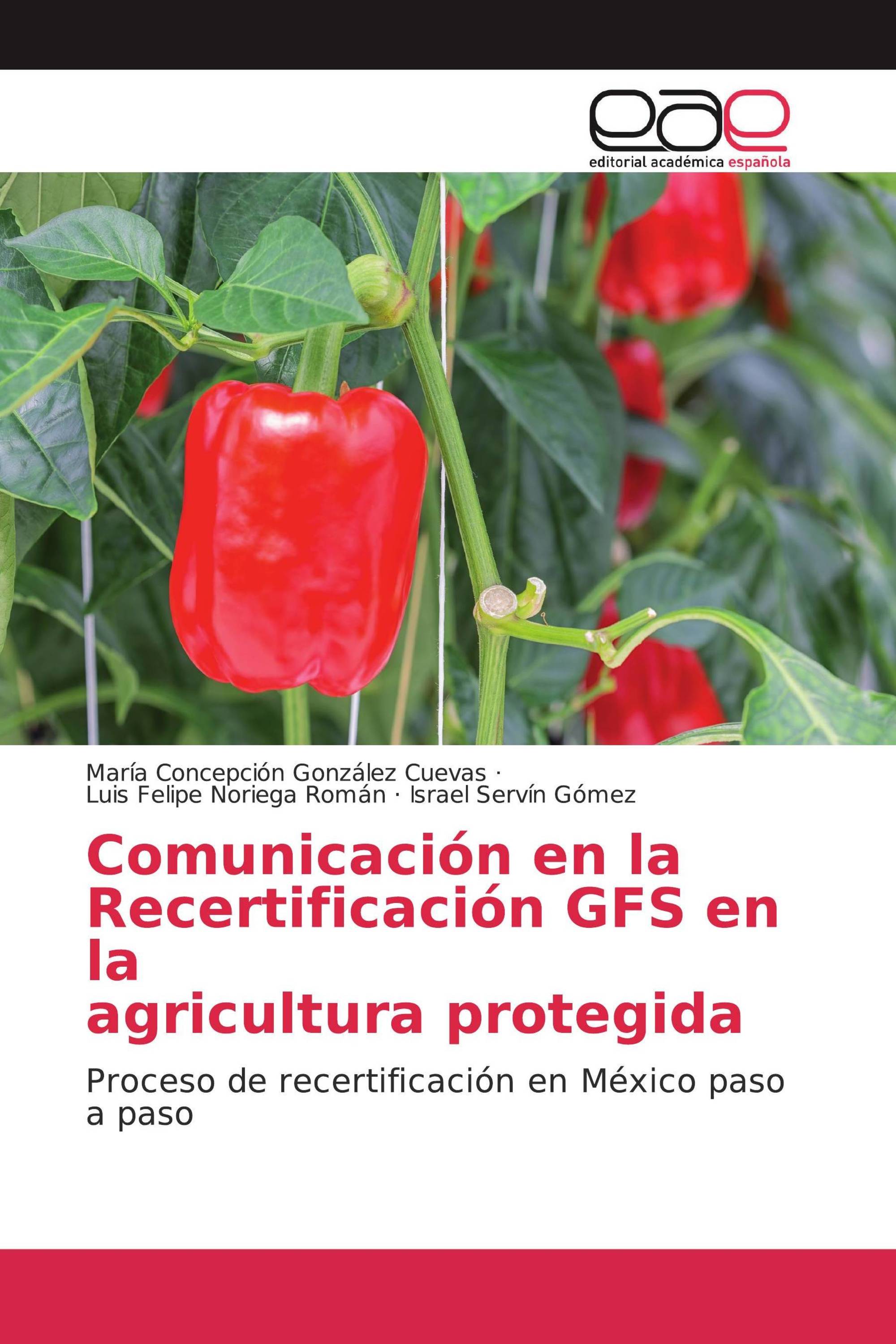 Comunicación en la Recertificación GFS en la agricultura protegida