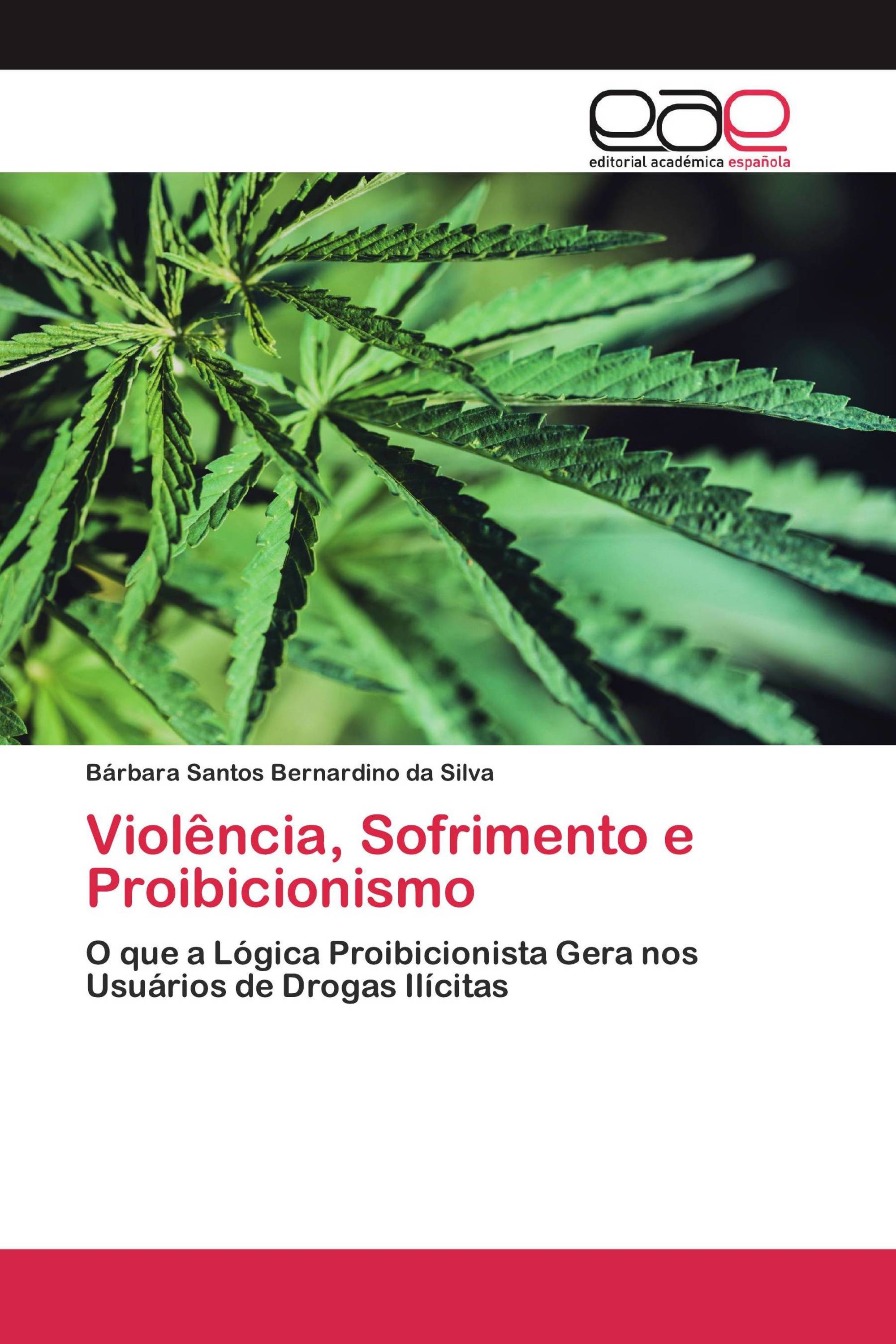 Violência, Sofrimento e Proibicionismo