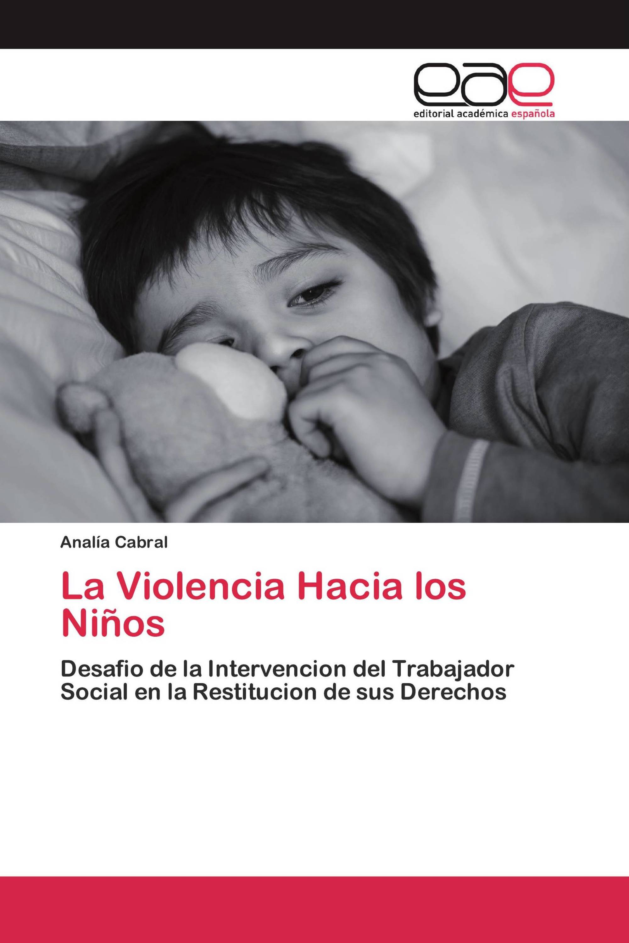 La Violencia Hacia los Niños