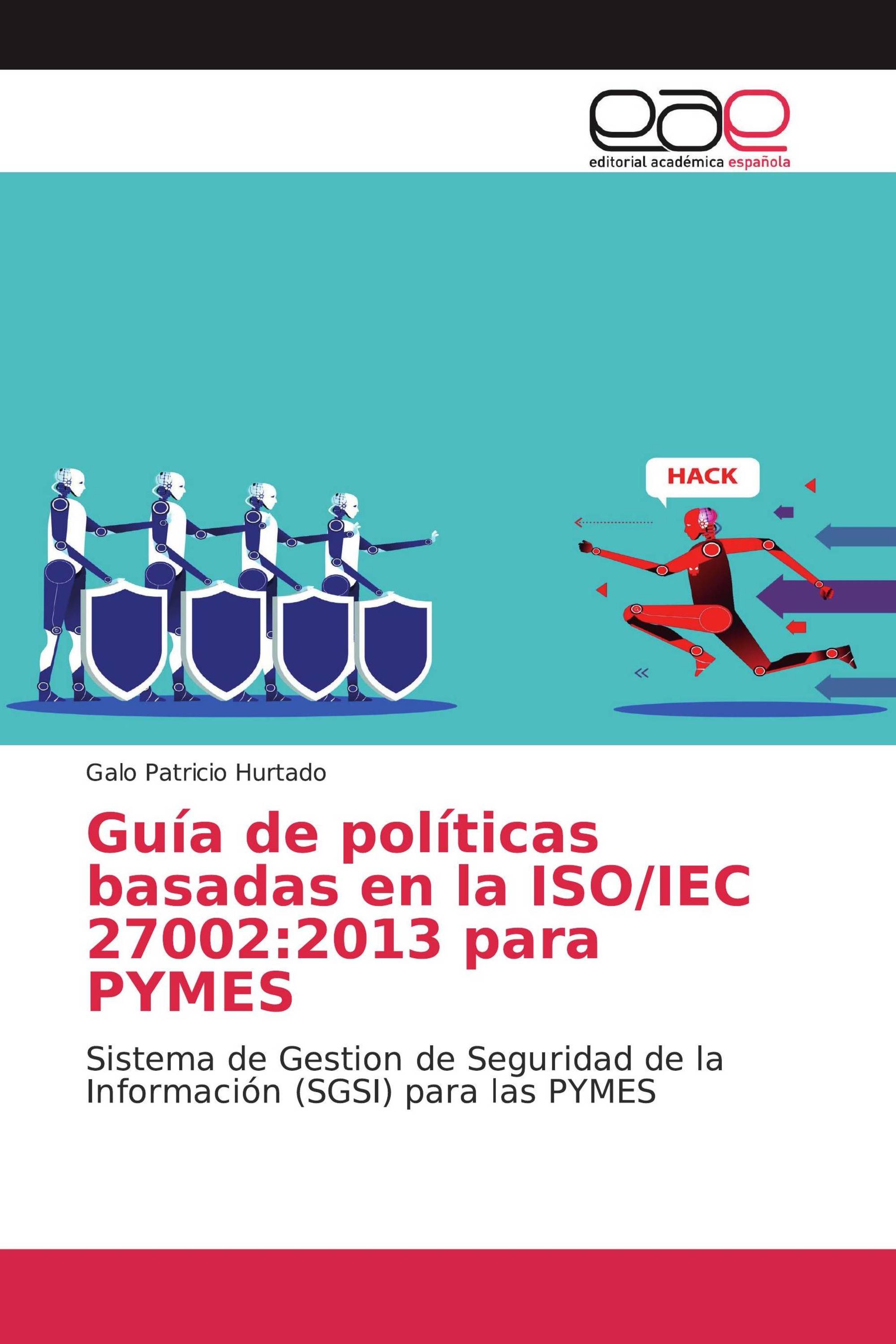 Guía de políticas basadas en la ISO/IEC 27002:2013 para PYMES