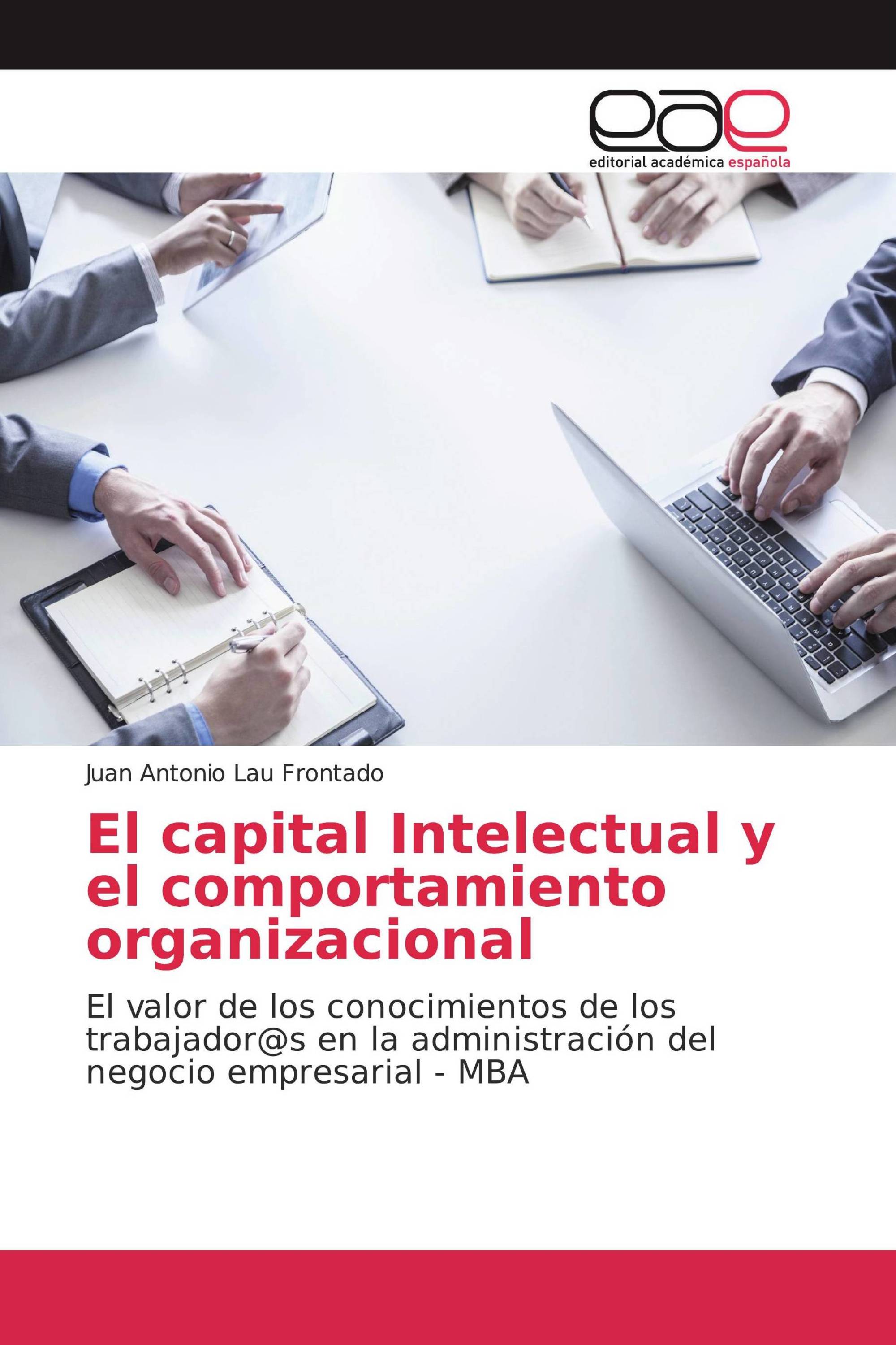 El capital Intelectual y el comportamiento organizacional