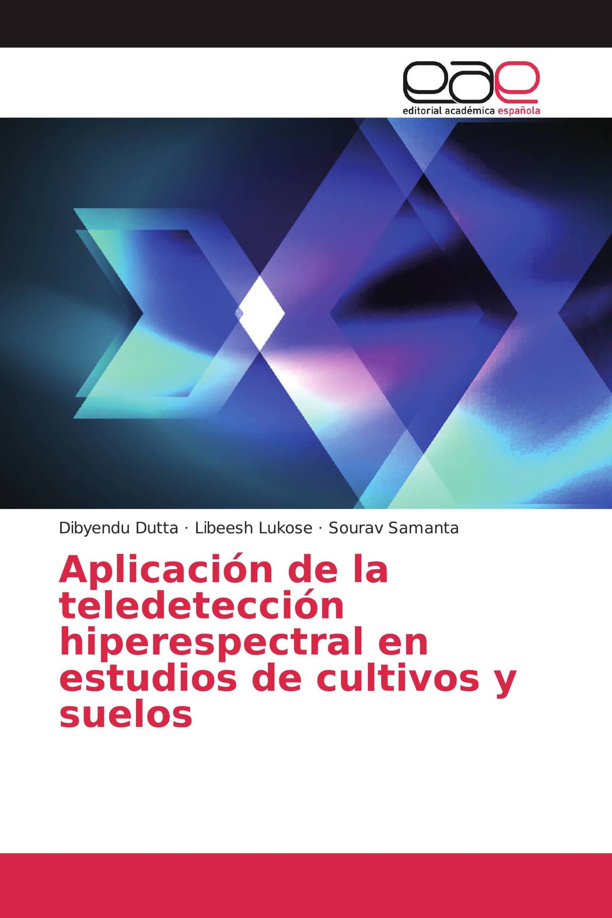 Aplicación de la teledetección hiperespectral en estudios de cultivos y suelos