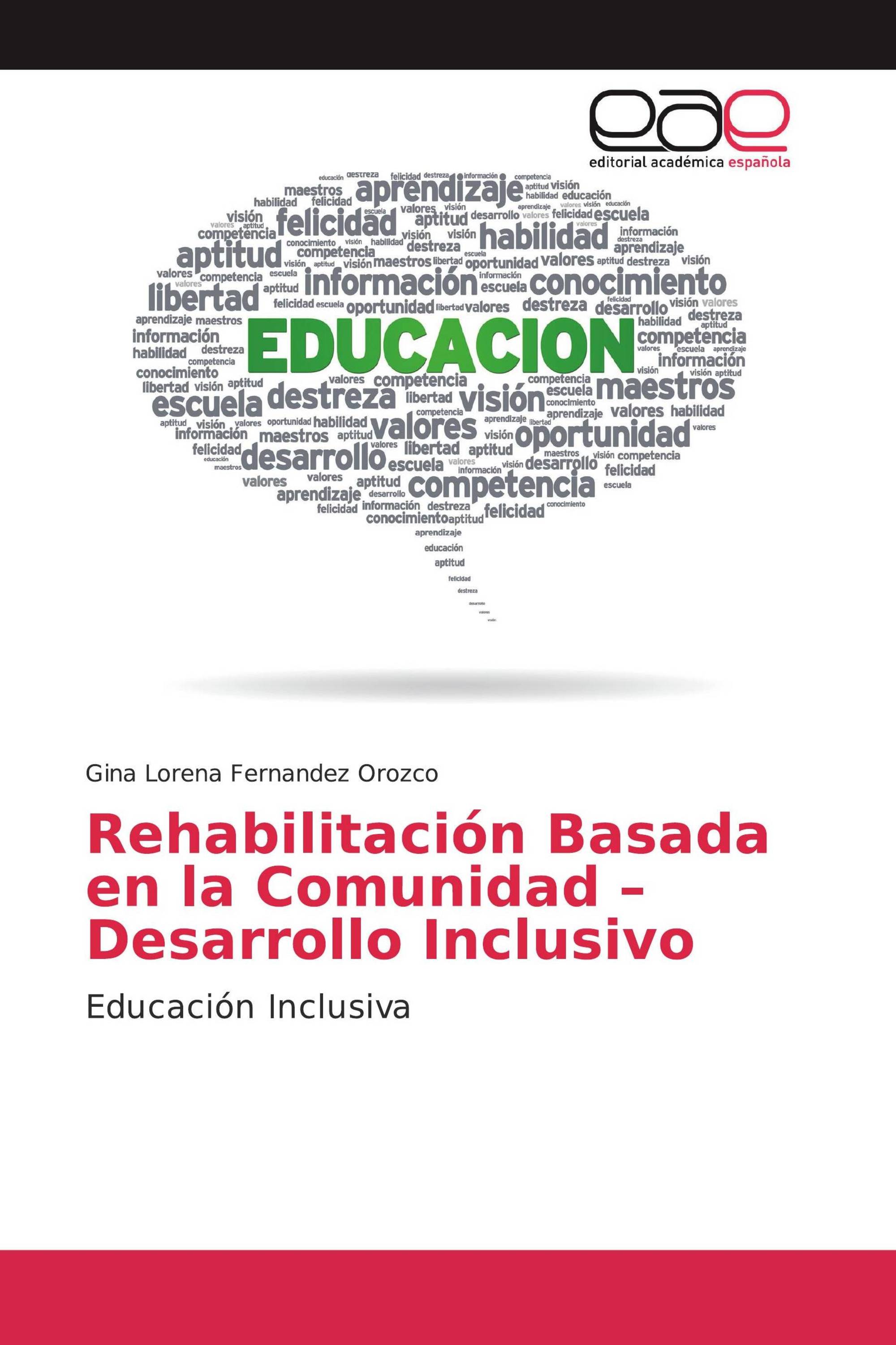 Rehabilitación Basada en la Comunidad –Desarrollo Inclusivo