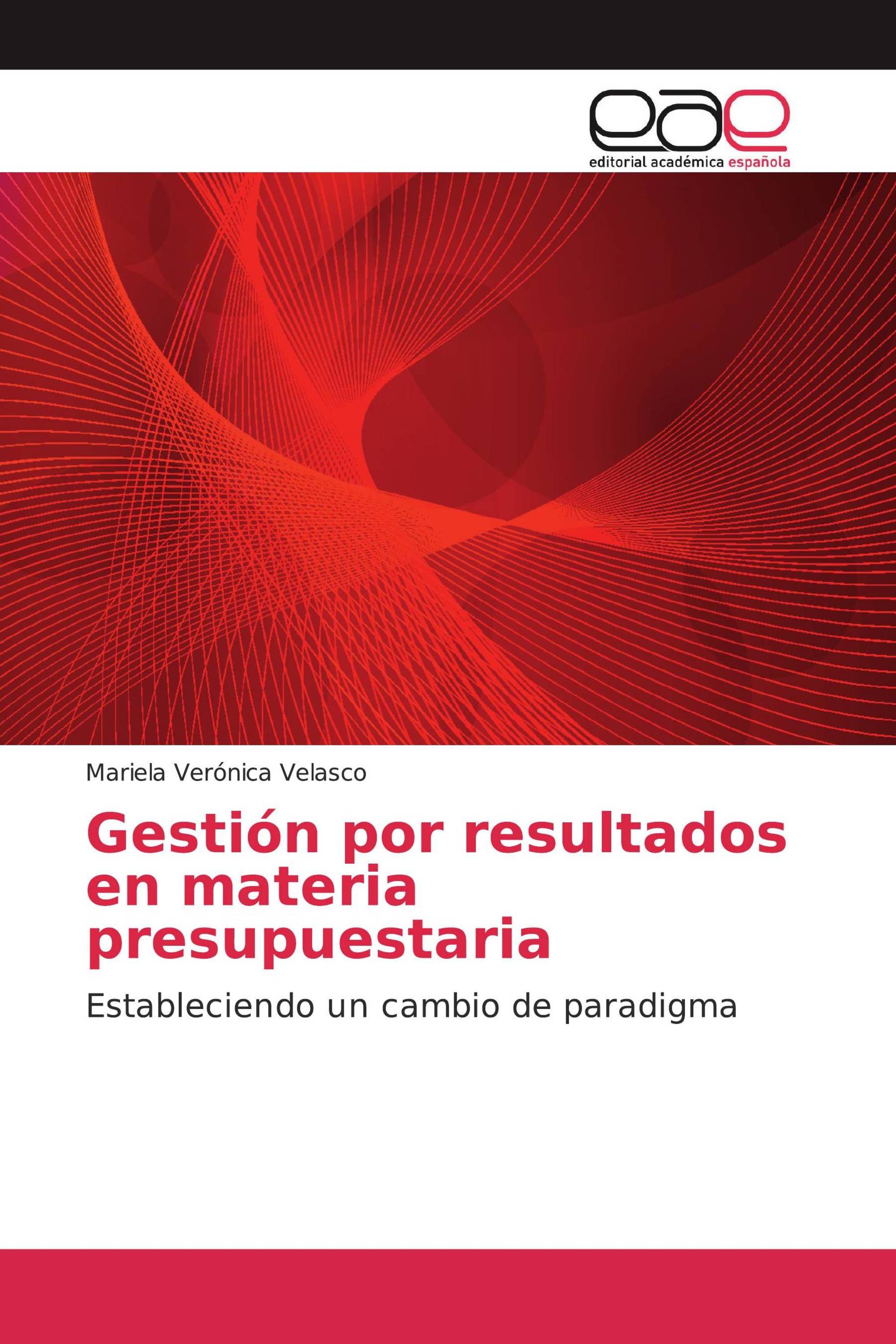 Gestión por resultados en materia presupuestaria