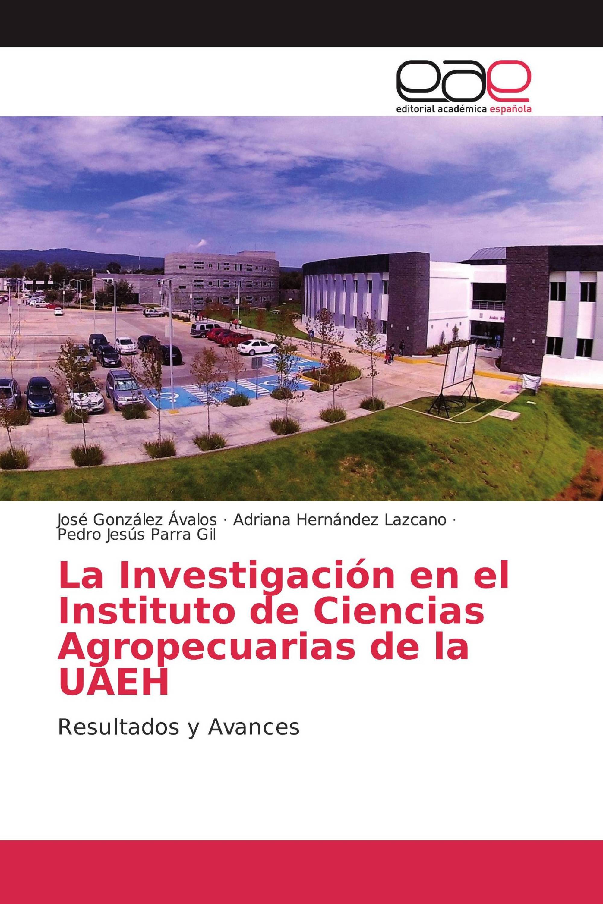 La Investigación en el Instituto de Ciencias Agropecuarias de la UAEH