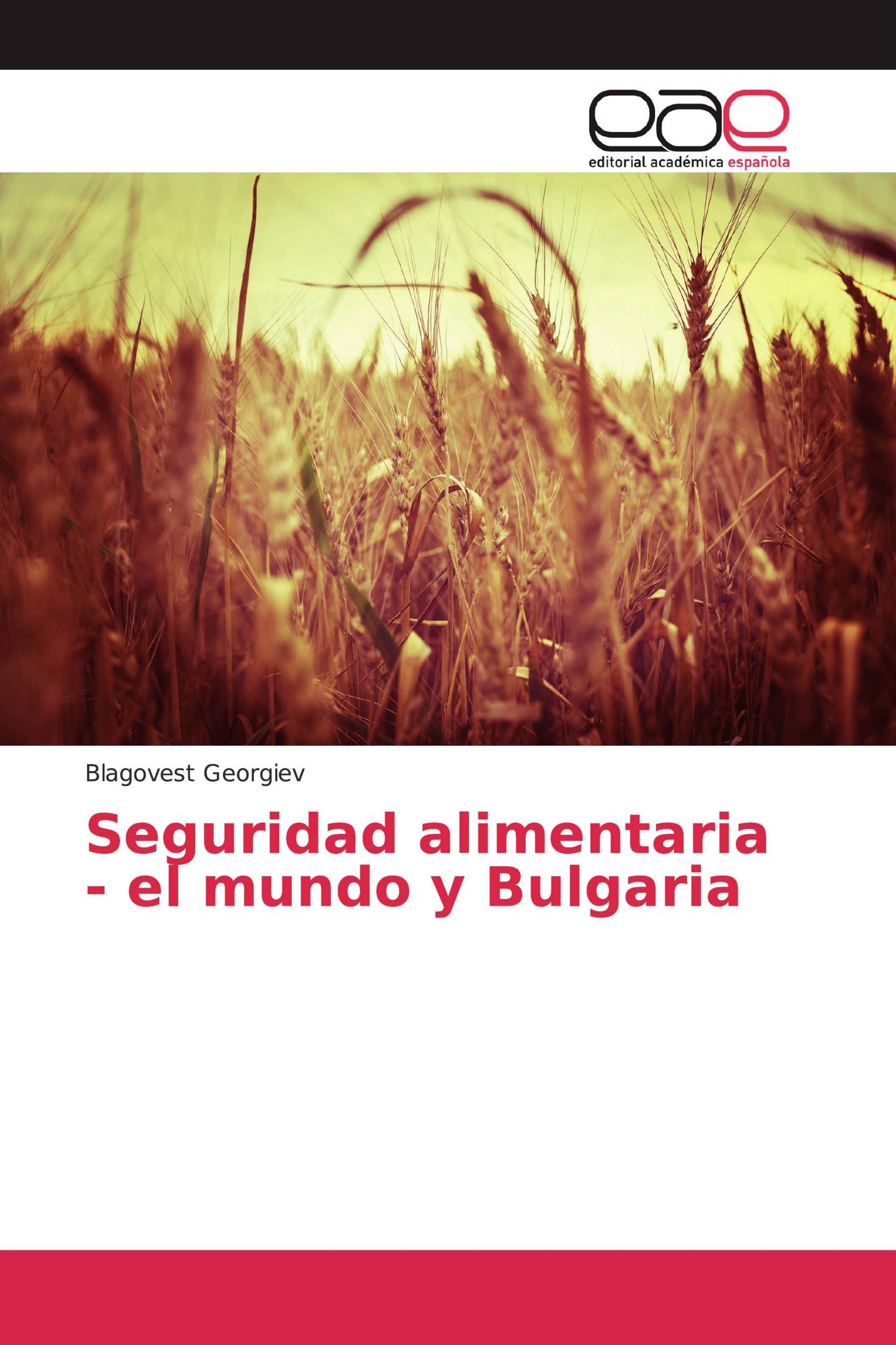 Seguridad alimentaria - el mundo y Bulgaria