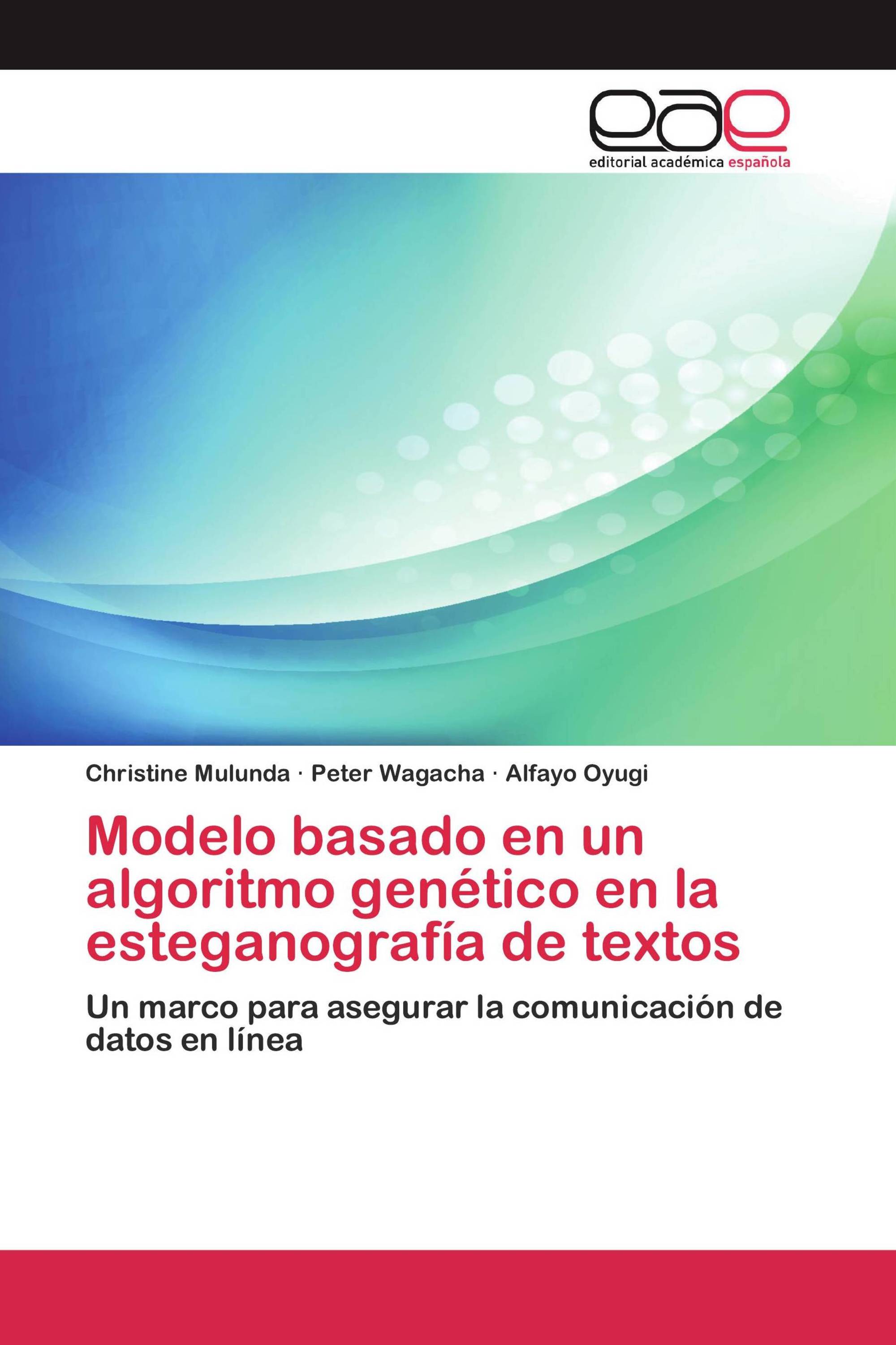 Modelo basado en un algoritmo genético en la esteganografía de textos