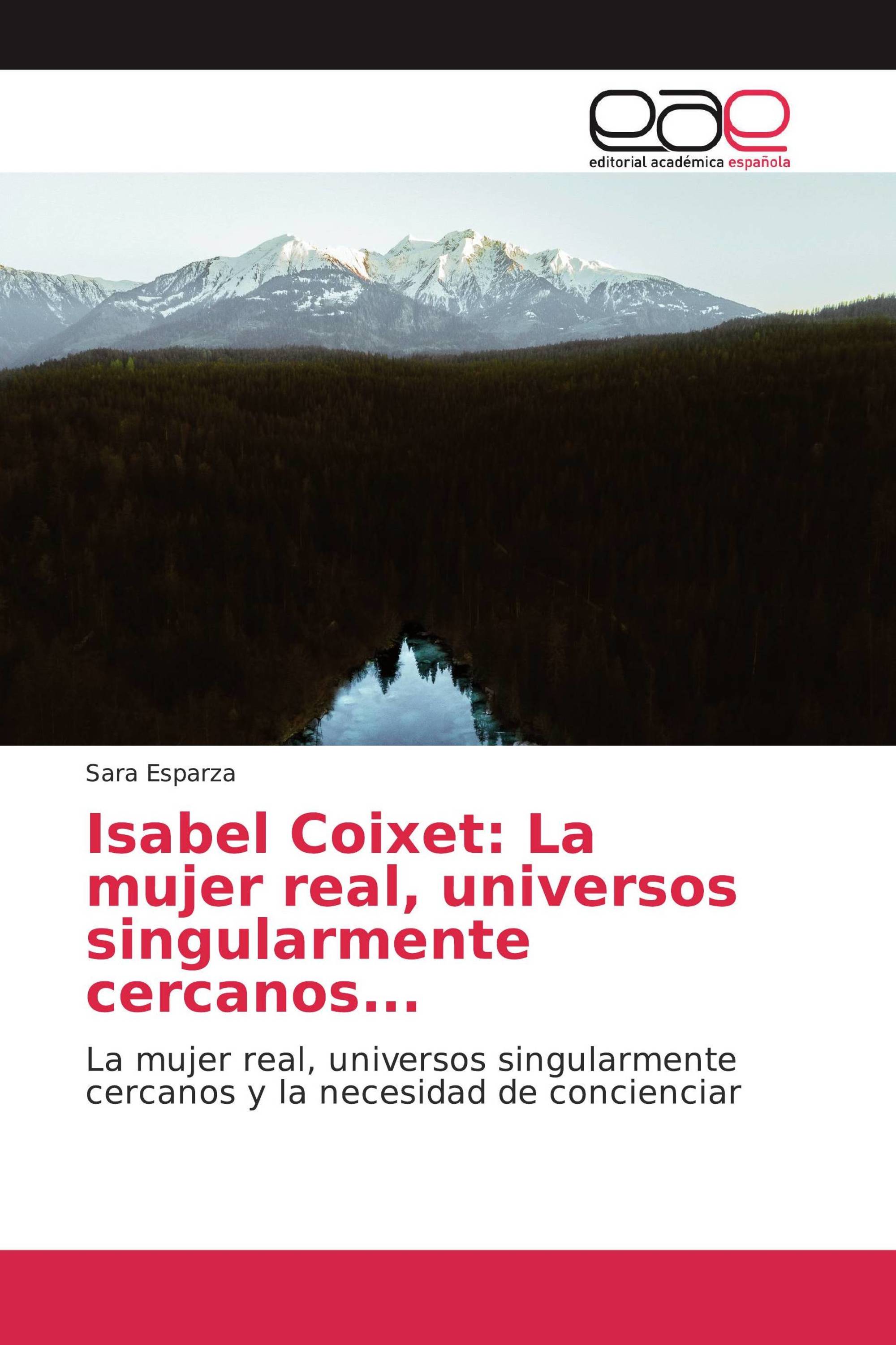 Isabel Coixet: La mujer real, universos singularmente cercanos...