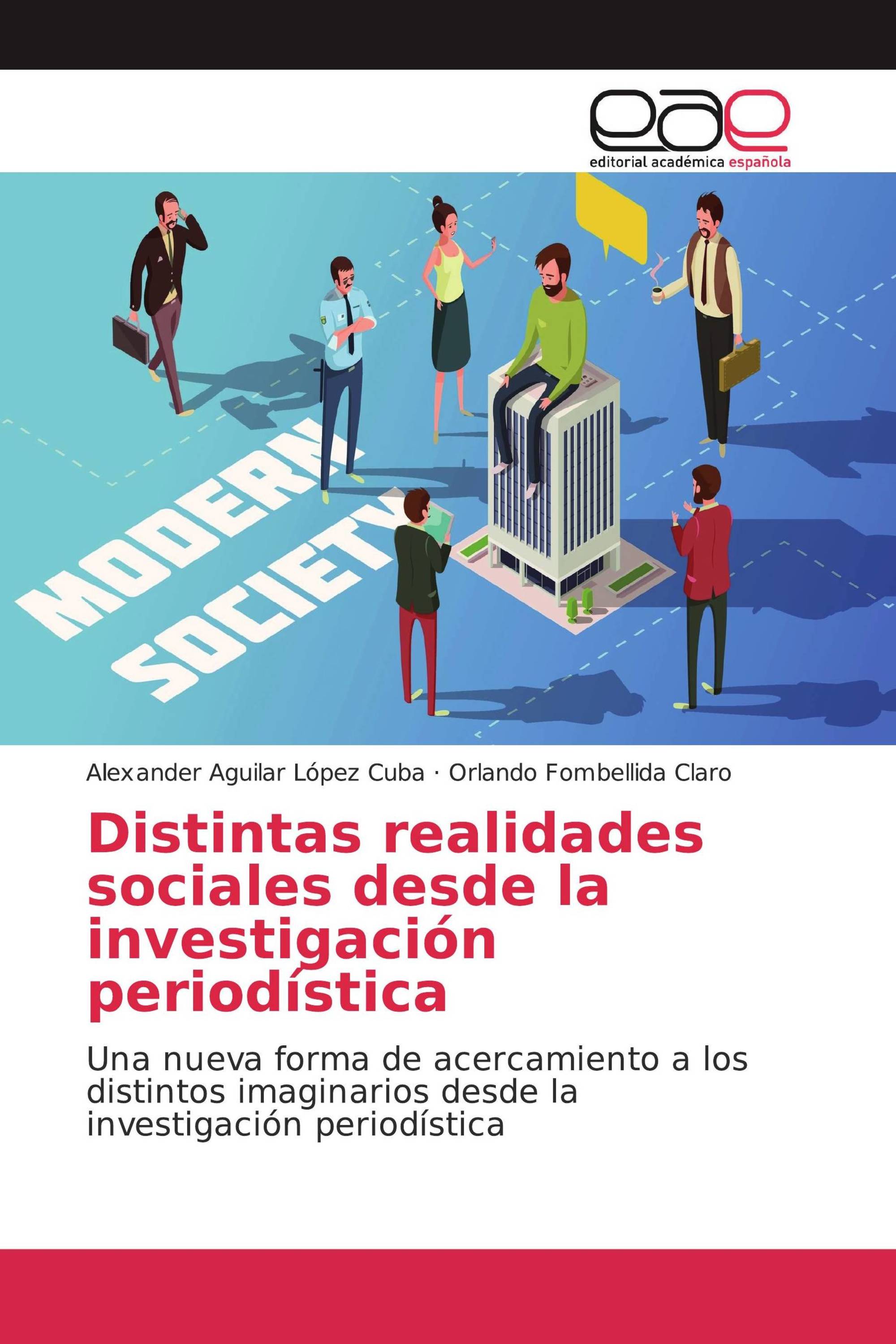 Distintas realidades sociales desde la investigación periodística