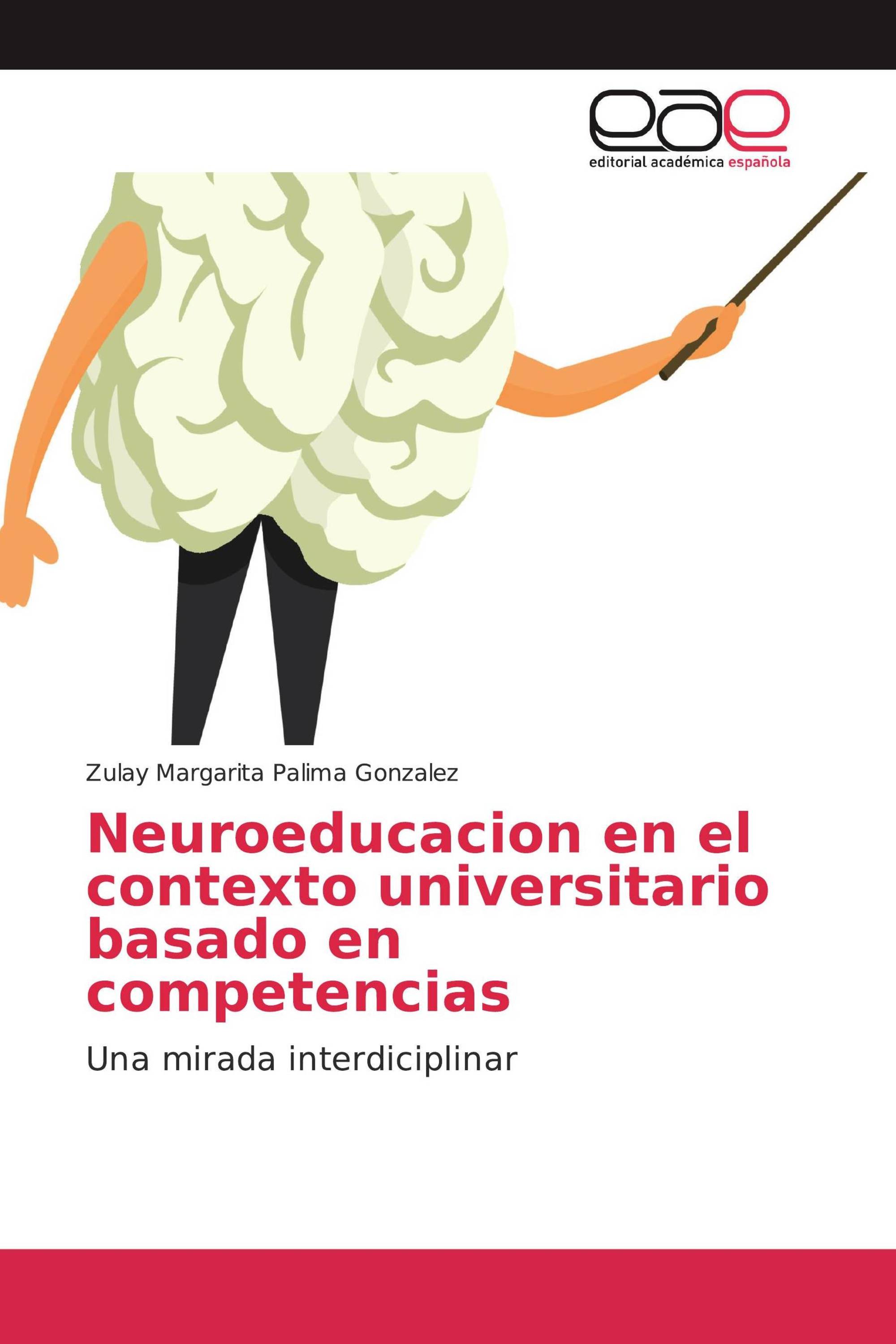 Neuroeducacion en el contexto universitario basado en competencias