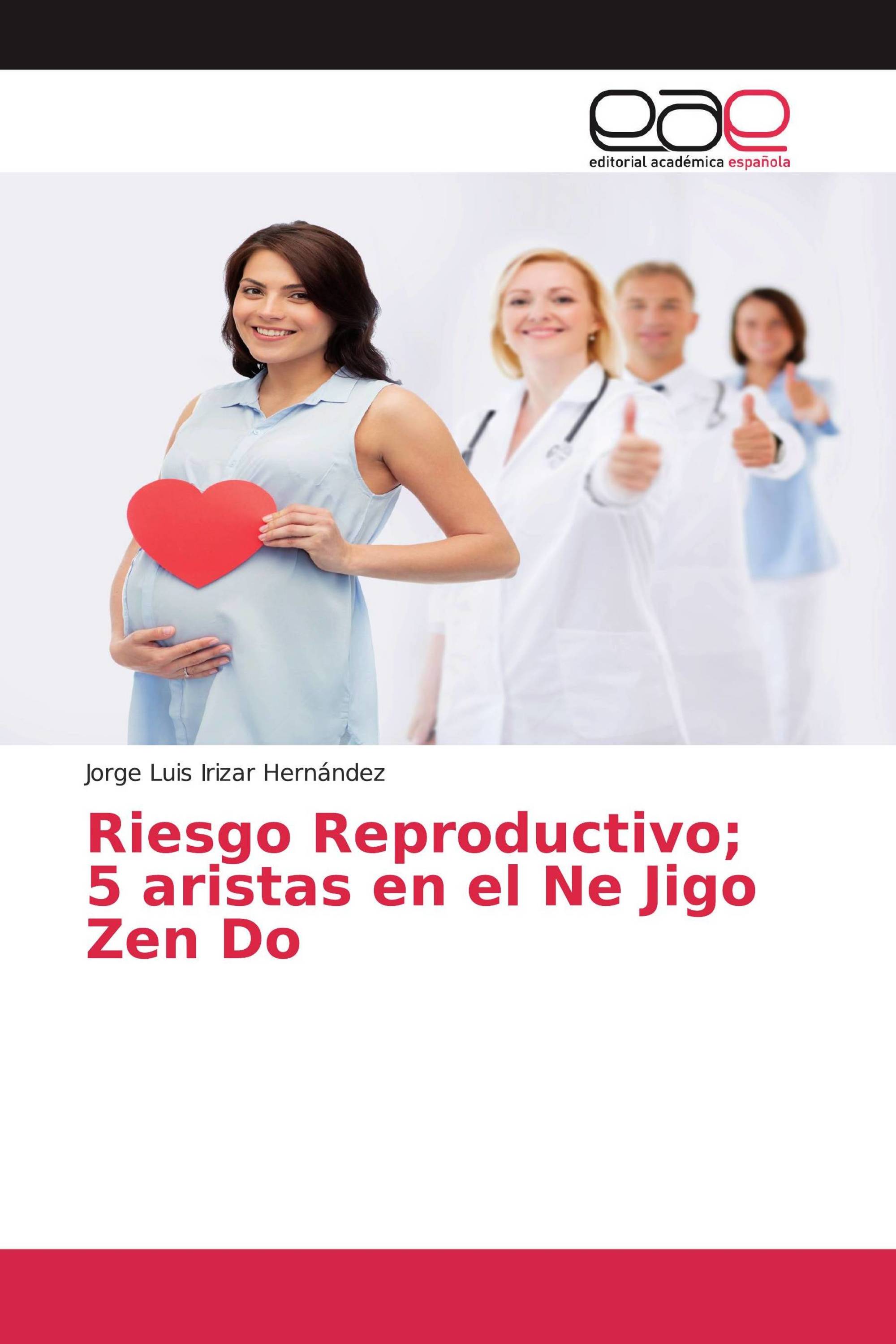 Riesgo Reproductivo; 5 aristas en el Ne Jigo Zen Do