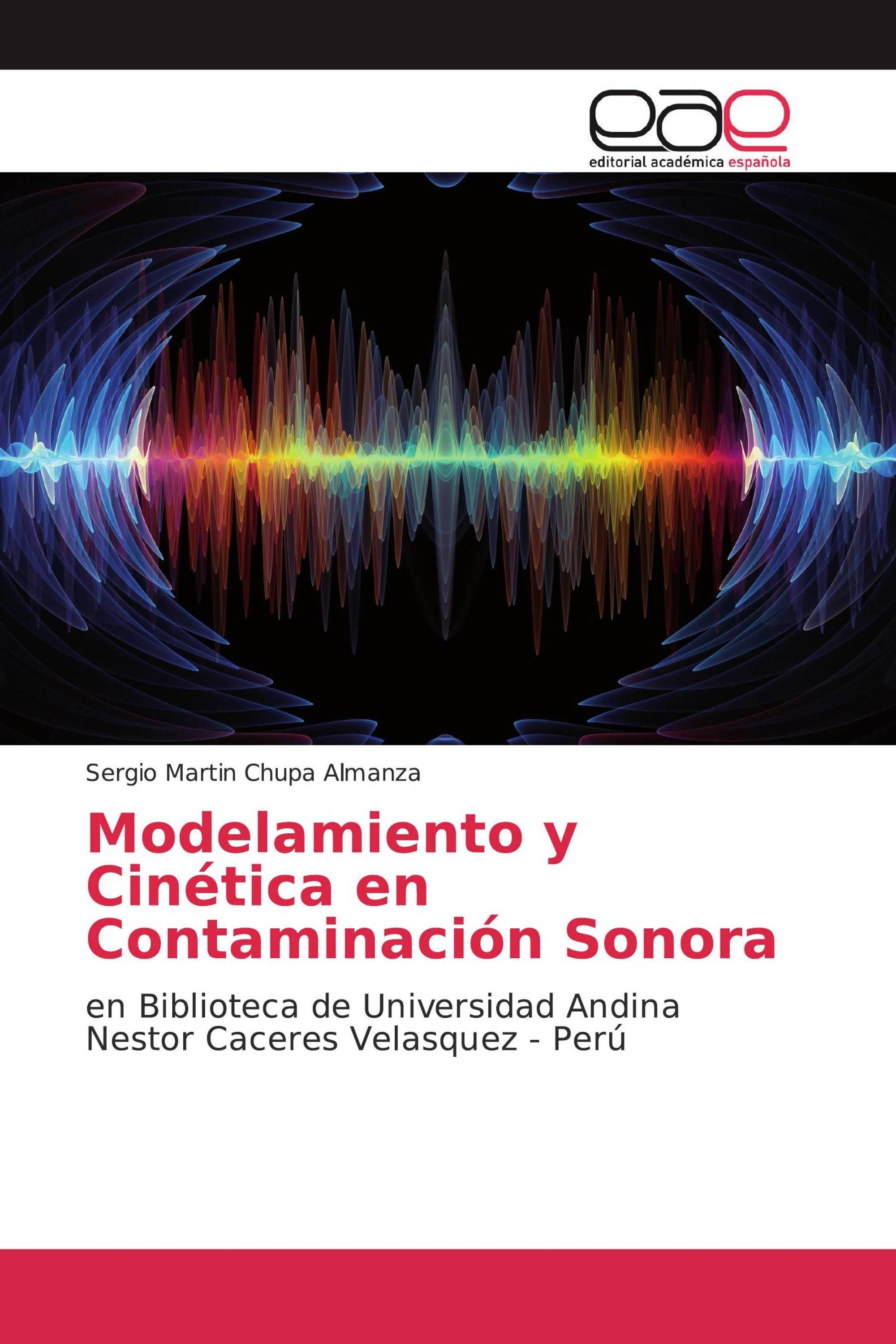 Modelamiento y Cinética en Contaminación Sonora