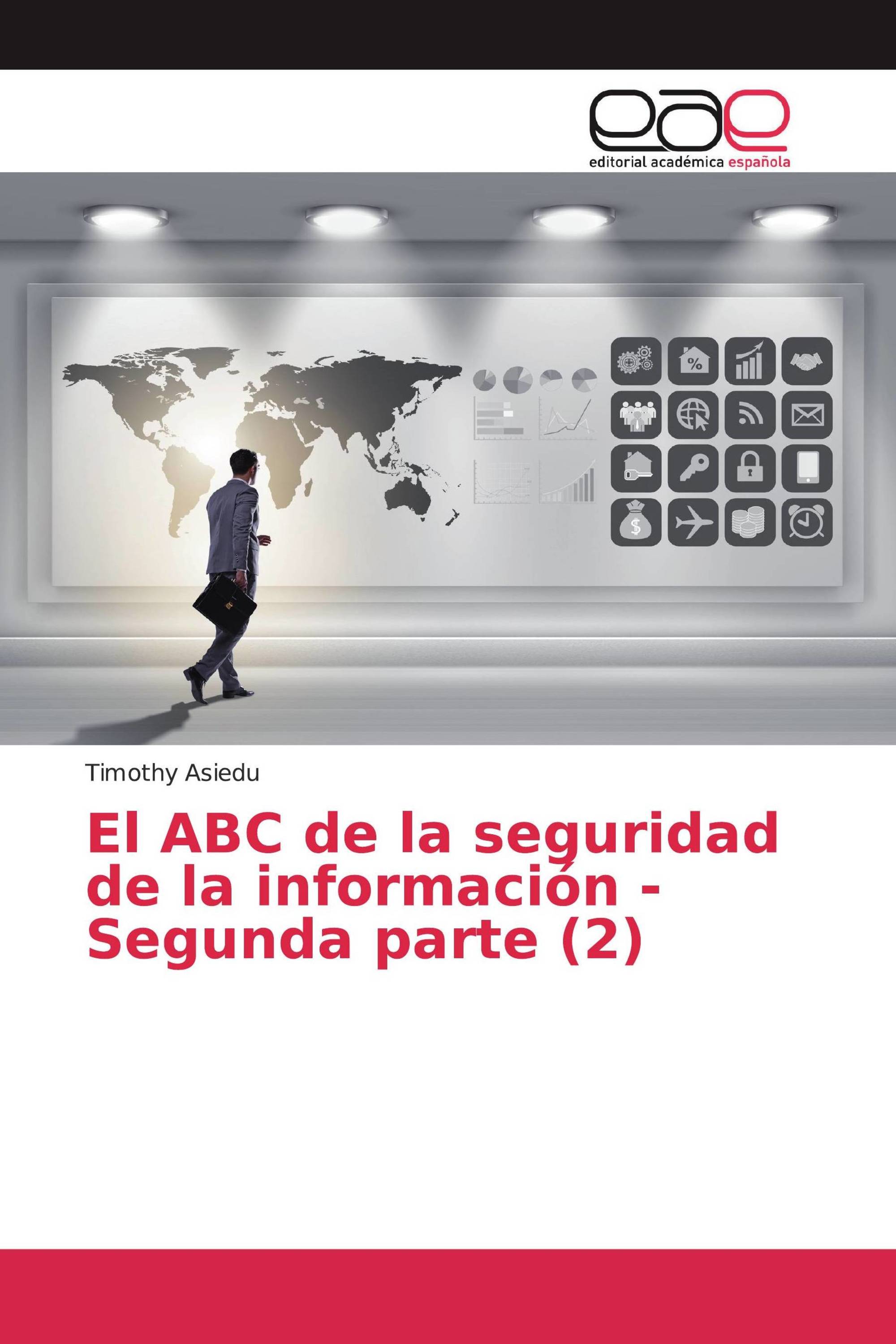 El ABC de la seguridad de la información - Segunda parte (2)