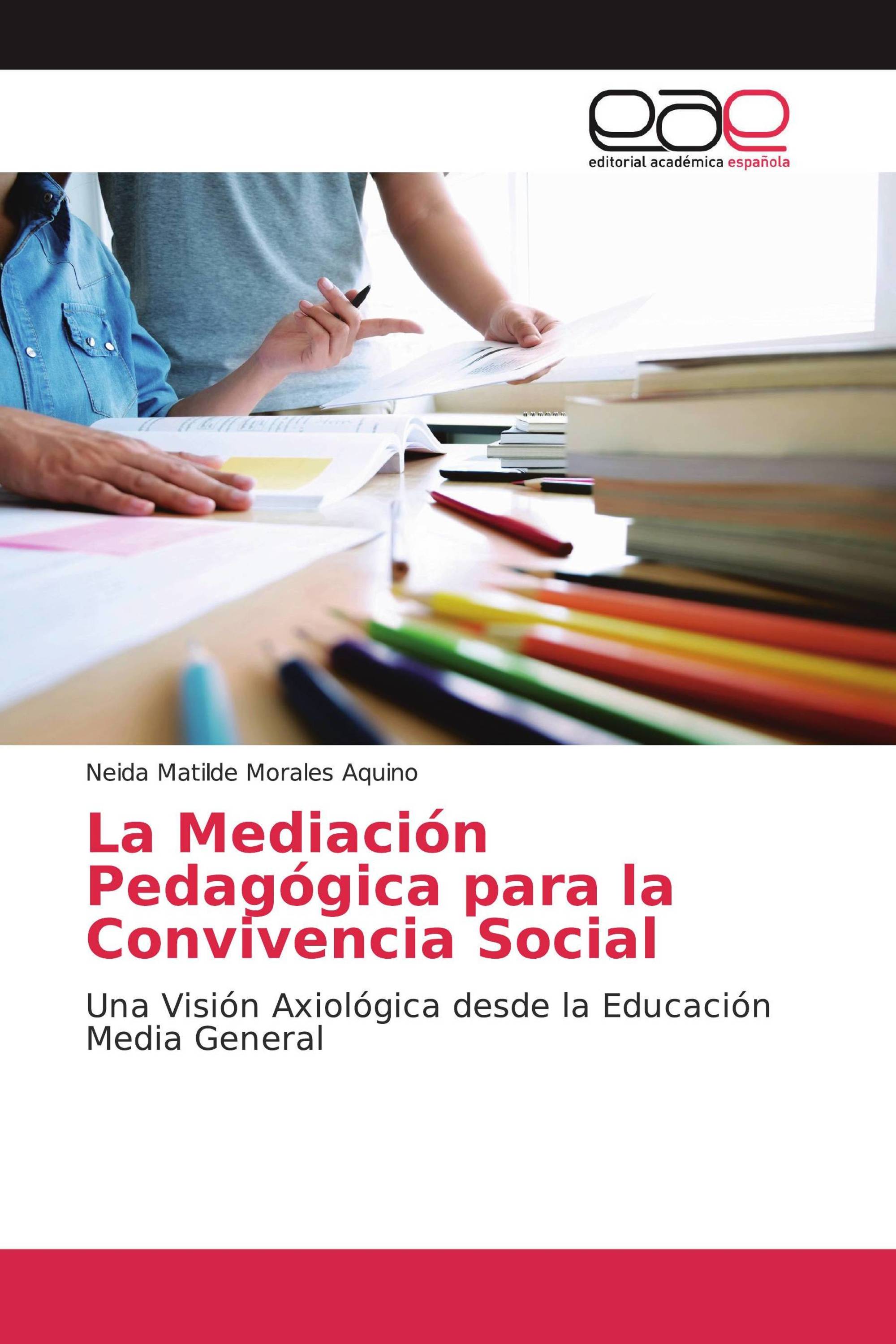 La Mediación Pedagógica para la Convivencia Social