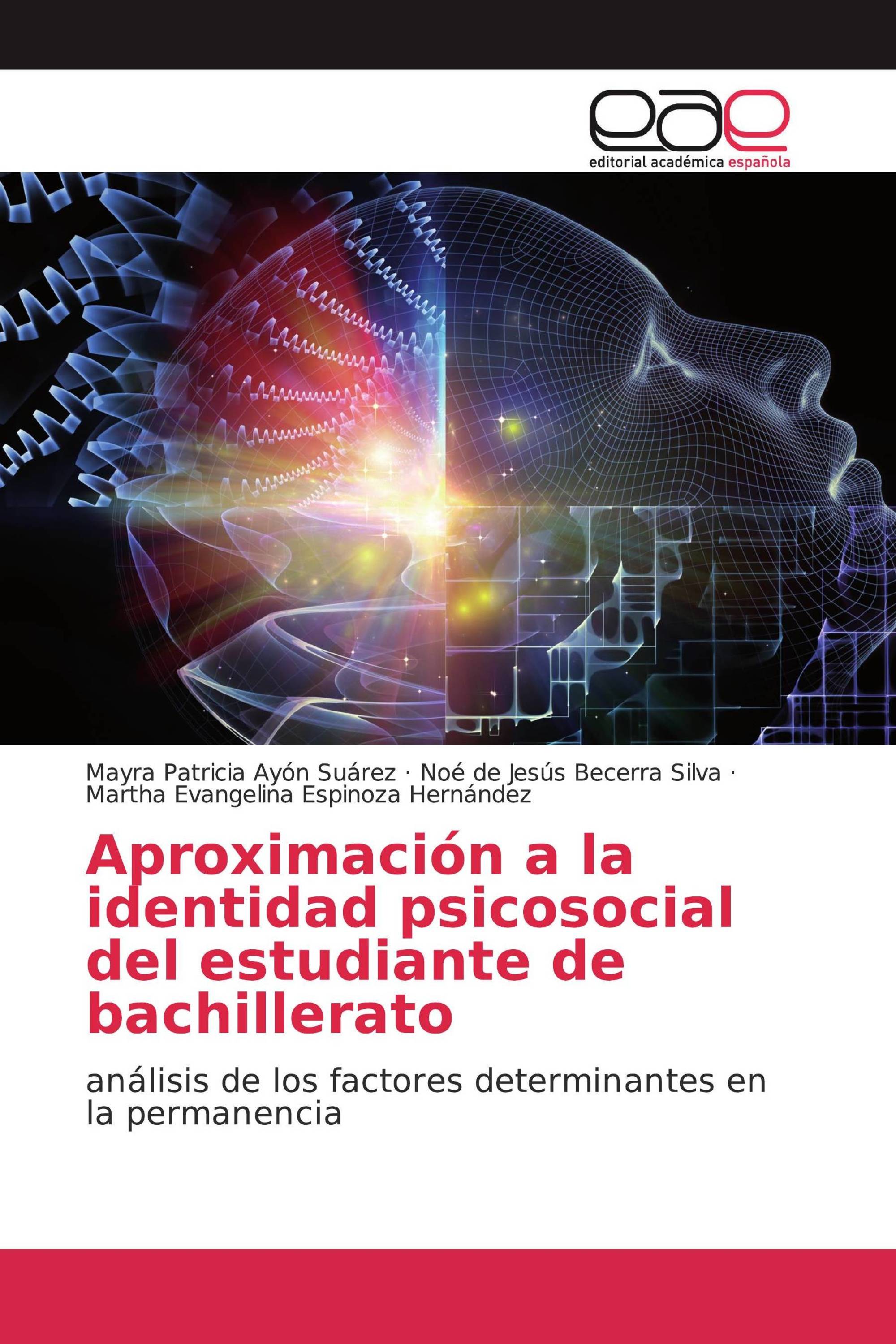 Aproximación a la identidad psicosocial del estudiante de bachillerato