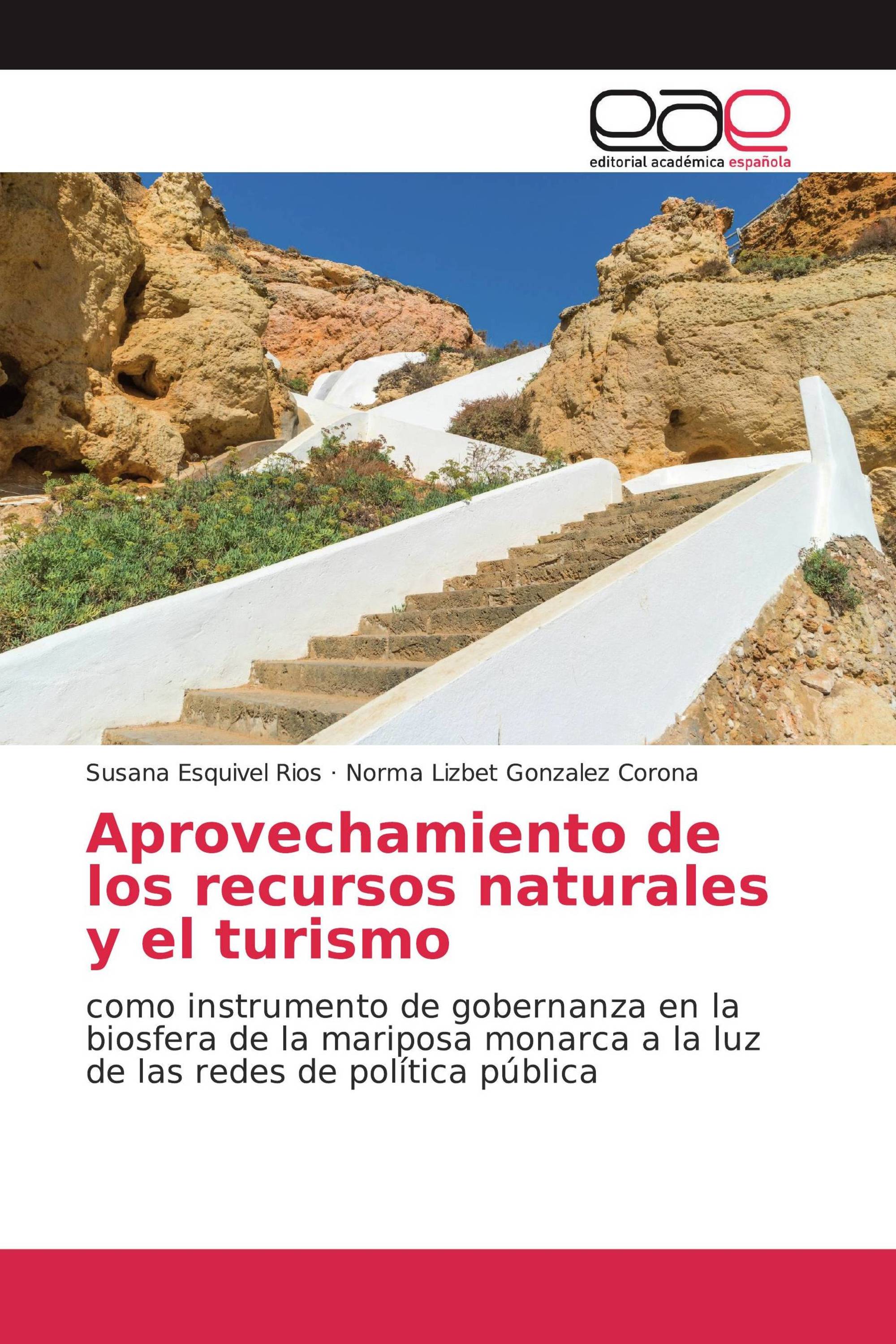 Aprovechamiento de los recursos naturales y el turismo