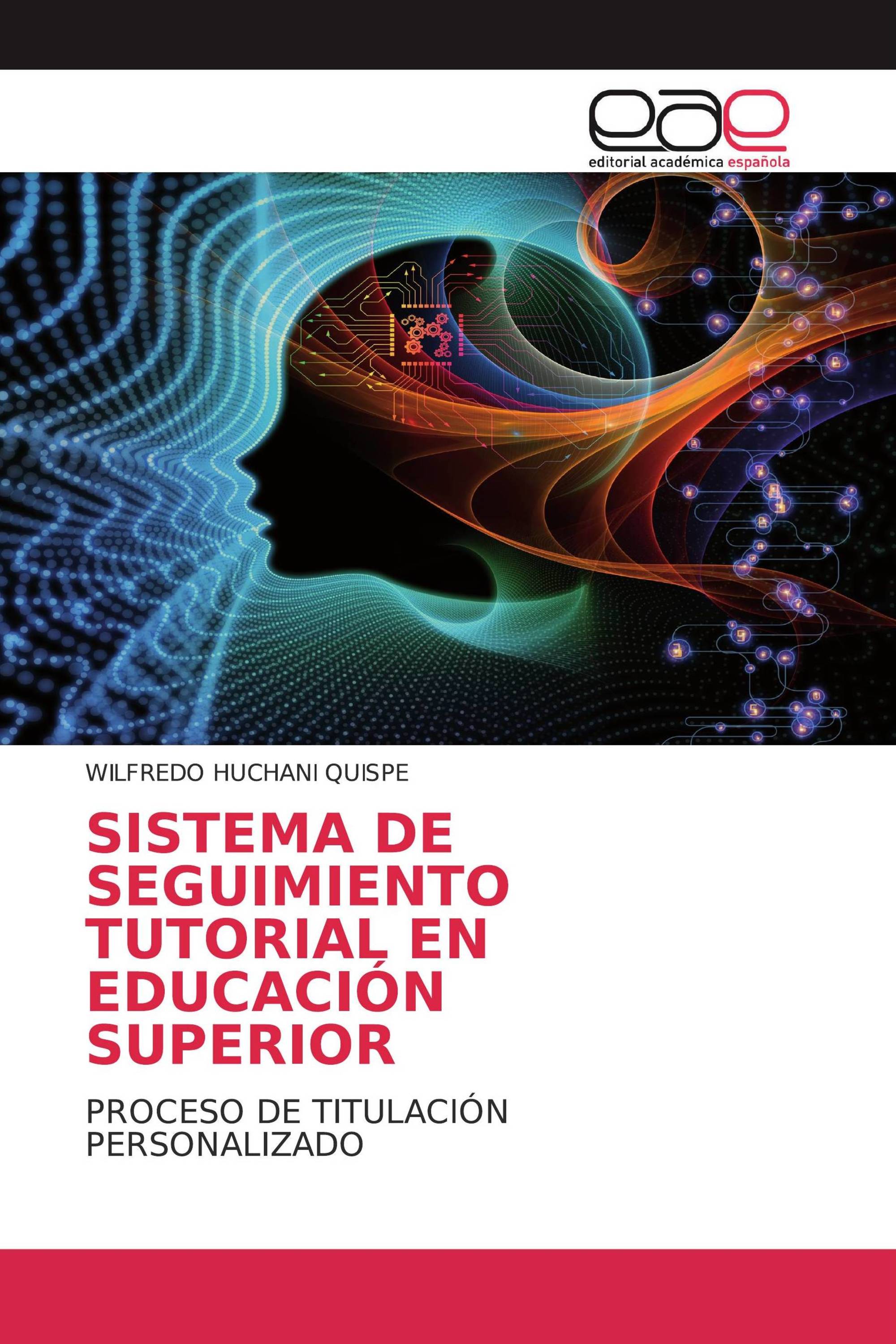 SISTEMA DE SEGUIMIENTO TUTORIAL EN EDUCACIÓN SUPERIOR