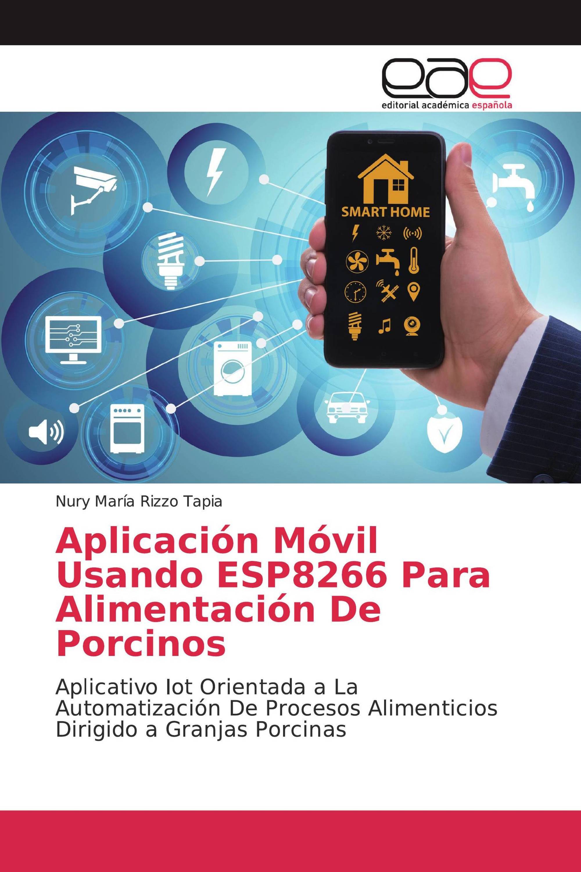 Aplicación Móvil Usando ESP8266 Para Alimentación De Porcinos