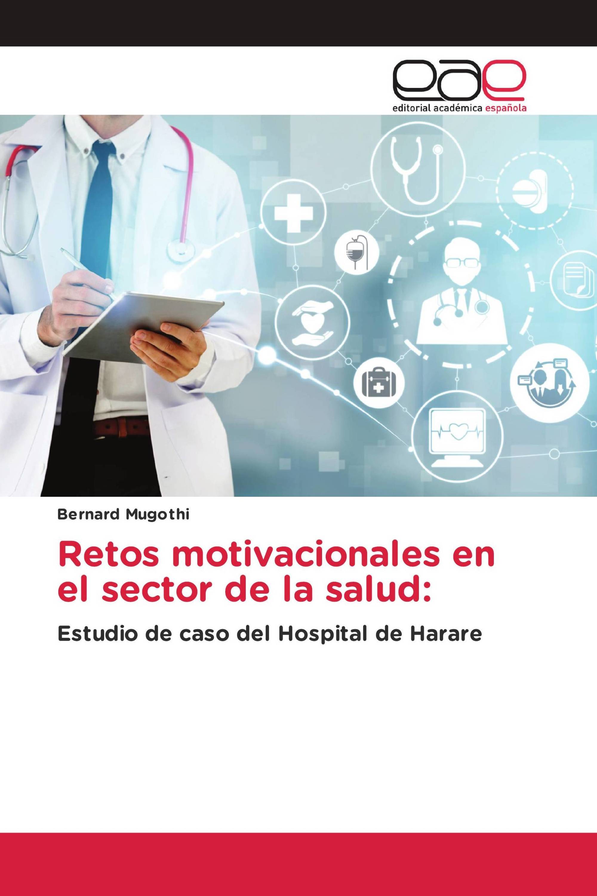 Retos motivacionales en el sector de la salud: